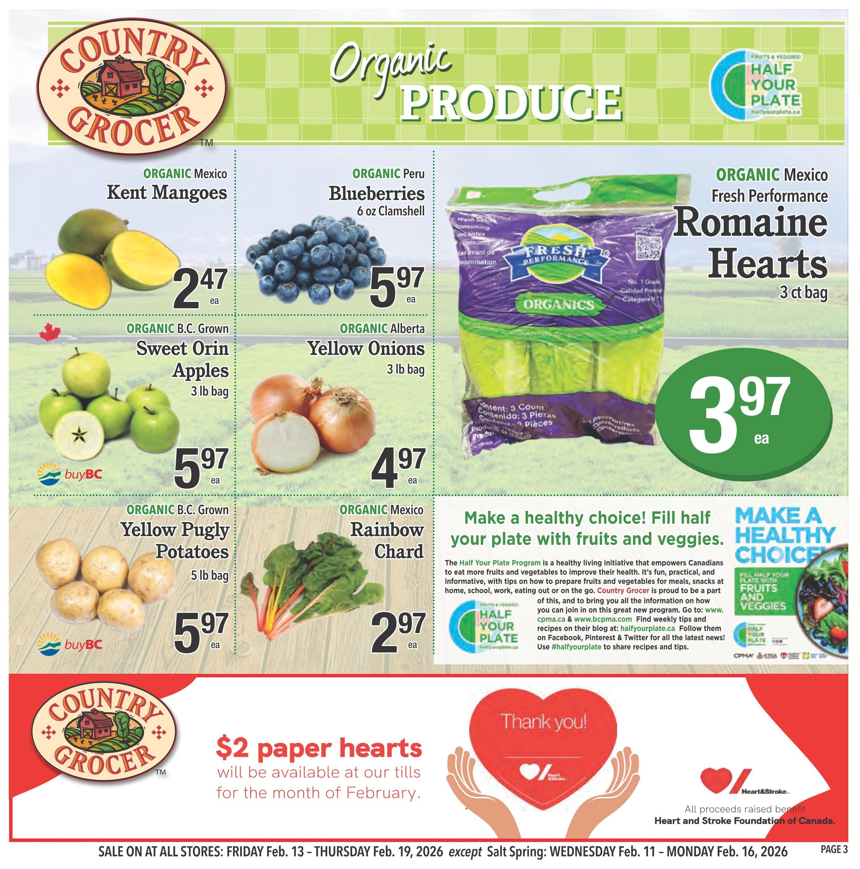 Country Grocer weekly flyer specials page 3 features organic produce. Organic Mexico Kent Mangoes are $2.47 each. Organic Peru Blueberries in a 6 oz clamshell are $5.97 each. Organic B.C. Grown Sweet Orin Apples in a 3 lb bag are $5.97 each. Organic Alberta Yellow Onions in a 3 lb bag are $4.97 each. Organic Mexico Romaine Hearts in a 3 ct bag are $3.97 each. Organic Mexico Rainbow Chard is $2.97 each. The page also promotes the Half Your Plate program encouraging healthy eating with fruits and vegetables. A special offer for $2 paper hearts is available at tills for the month of February, with all proceeds benefiting the Heart and Stroke Foundation of Canada. The sale runs from Friday, Feb. 13 to Thursday, Feb. 19, 2026.