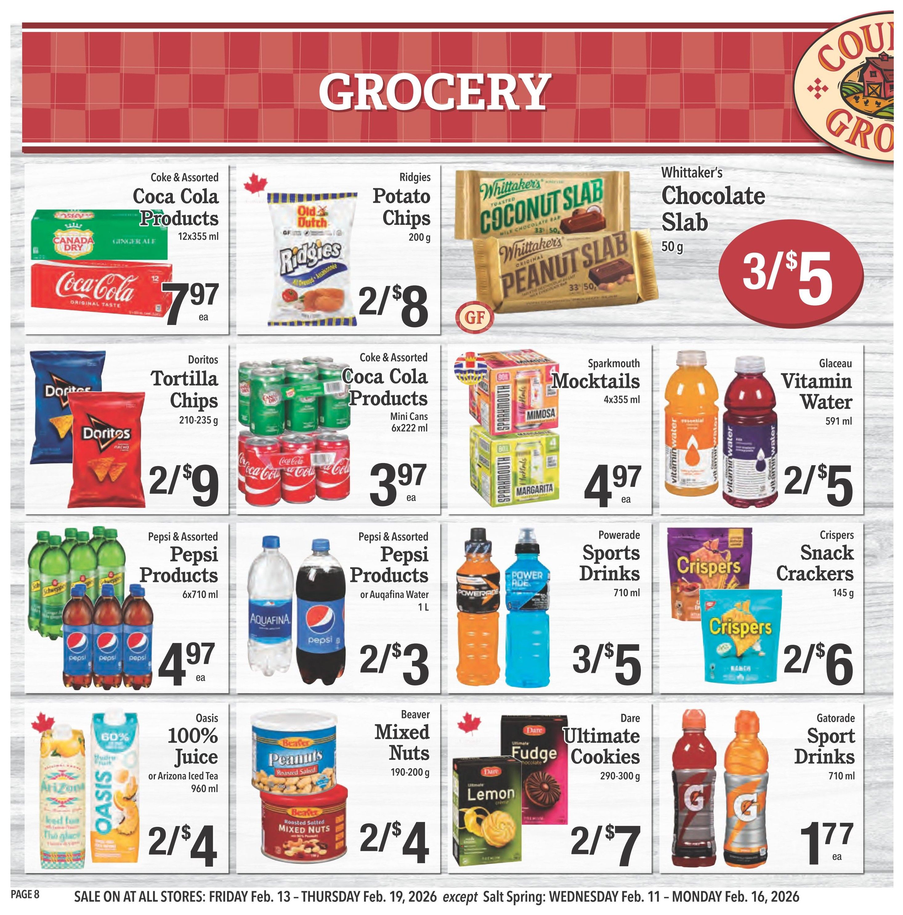 Country Grocer weekly flyer specials page 8 features a variety of grocery items. Promotions include Coca-Cola Products 12x355 ml for $7.97 each, Ridgies Potato Chips 200 g for 2/$8, and Whittaker's Chocolate Slab 50 g for 3/$5. Also featured are Doritos Tortilla Chips 210-235 g for 2/$9, Coke & Assorted Coca-Cola Products Mini Cans 6x222 ml for $3.97 each, Sparkmouth Mocktails 4x355 ml for $4.97 each, and Glaceau Vitamin Water 591 ml for 2/$5. Pepsi & Assorted Pepsi Products 6x710 ml or Auqafina Water 1 L are on sale for $4.97 each, and Pepsi & Assorted Pepsi Products or Auqafina Water 1 L for 2/$3. Powerade Sport Drinks 710 ml are available for 3/$5, and Crispers Snack Crackers 145 g for 2/$6. Oasis 100% Juice or Arizona Iced Tea 960 ml is priced at 2/$4, Beaver Mixed Nuts 190-200 g for 2/$4, Dare Ultimate Fudge Cookies 290-300 g for 2/$7, and Gatorade Sport Drinks 710 ml for $1.77 each.