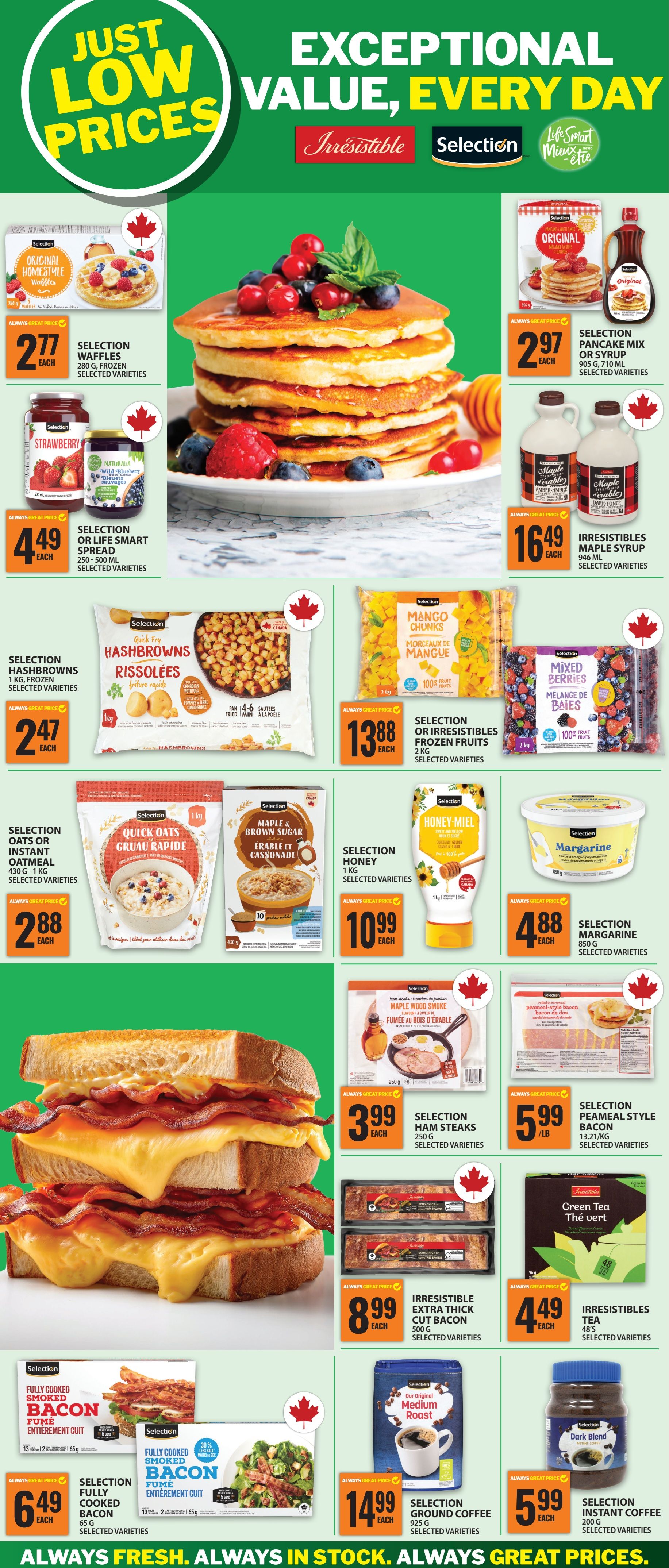 Food Basics flyer page 2 featuring breakfast and pantry staples. Highlights include Selection Homestyle Waffles for $2.77 each, Selection Pancake Mix or Syrup for $2.97 each, and Irresistibles Maple Syrup for $16.49 each. Also featured are Selection or Life Smart Spreads for $4.49 each, Selection Hashbrowns for $2.47 each, and Selection or Irresistibles Frozen Fruits (Mango Chunks, Mixed Berries) for $13.88 each. Breakfast cereals and oatmeal are on sale: Selection Quick Oats or Instant Oatmeal for $2.88 each, and Selection Maple & Brown Sugar Instant Oatmeal for $10.99 each. Selection Honey is $10.99 each and Selection Margarine is $4.88 each. Meat products include Selection Ham Steaks for $3.99 each, and Selection Peameal Style Bacon for $5.99/lb. Irresistibles Extra Thick Cut Bacon is $8.99 each. For beverages, Irresistibles Green Tea (48 tea bags) is $4.49 each. Finally, Selection Ground Coffee (925 g) is $14.99 each, and Selection Instant Coffee (200 g) is $5.99 each. The page emphasizes 'Just Low Prices' and 'Exceptional Value, Every Day'.
