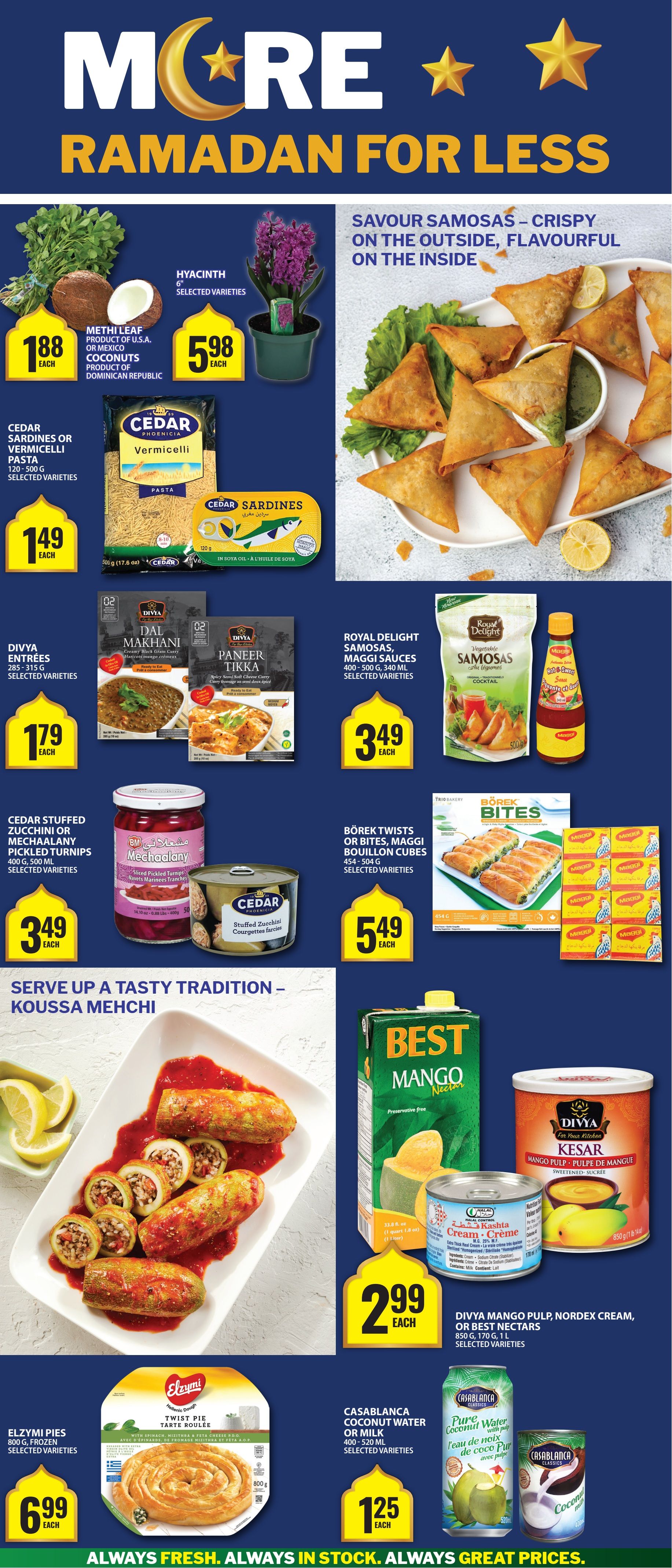 Food Basics Ramadan flyer page 3 features a variety of food items. Methi leaf is $1.88 each and coconuts are $1.88 each. Hyacinth plants are $5.98 each. Cedar Vermicelli pasta and Cedar Sardines are $1.49 each. Divya Entrees, including Dal Makhani and Paneer Tikka, are $1.79 each. Royal Delight Vegetable Samosas (400-500g) and Maggi Sauces (340ml) are $3.49 each. Cedar Stuffed Zucchini or Mechaalany Pickled Turnips (400g, 500ml) are $3.49 each. Borek Twists or Bites, and Maggi Bouillon Cubes (454-504g) are $5.49 each. Elzymi Pies (800g, frozen) are $6.99 each. Divya Mango Pulp, Nordex Cream, or Best Nectars (850g, 170g, 1L) are $2.99 each. Casablanca Coconut Water or Milk (400-520ml) is $1.25 each. The page also includes a recipe suggestion for Koussa Mehchi.