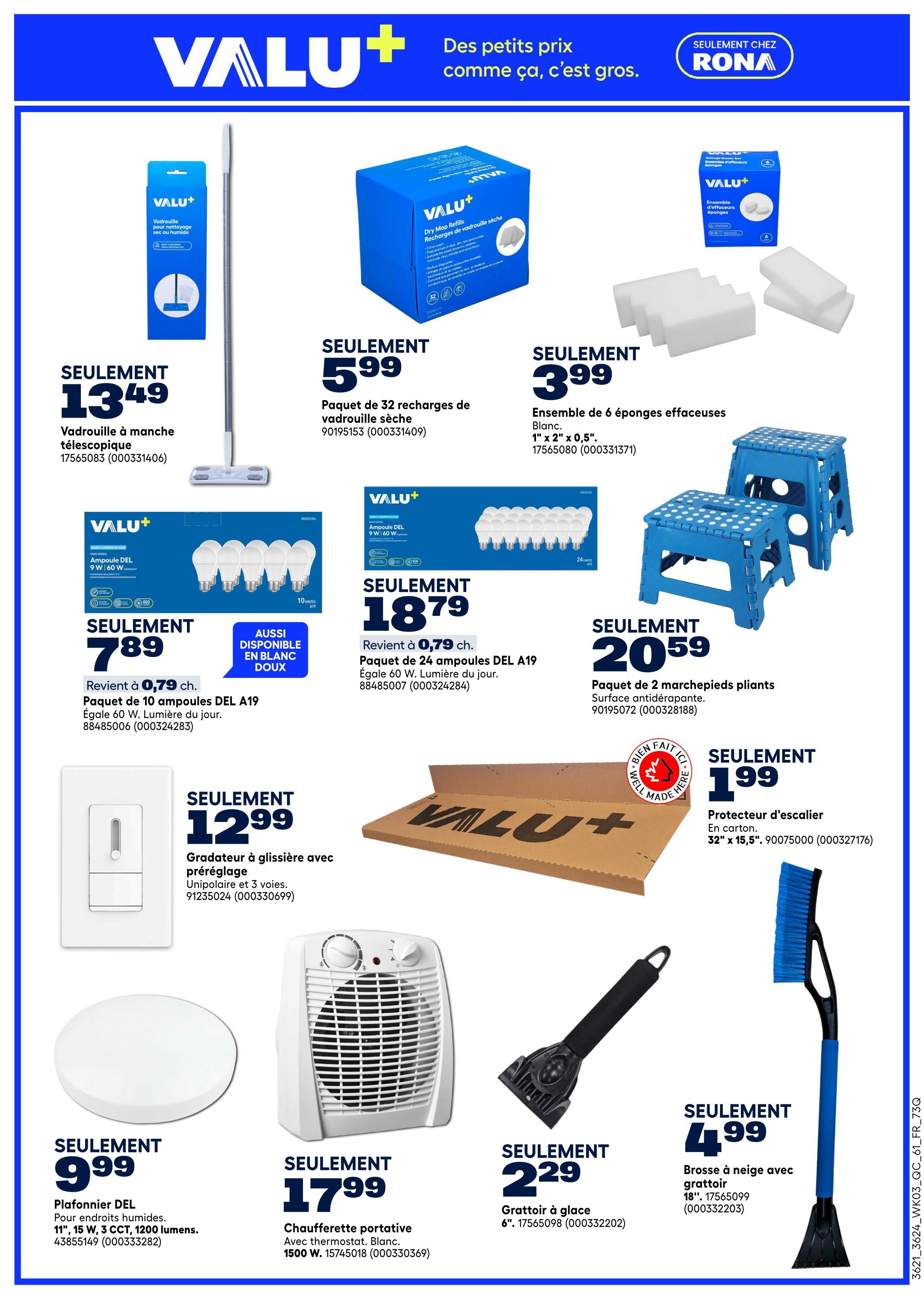 Rona flyer page 16 featuring various Valu+ brand products. Deals include a telescopic mop for $13.49, a 32-pack of dry mop refills for $5.99, and a 6-pack of sponge erasers for $3.99. Also available are a 10-pack of DEL A19 bulbs (60W equivalent, daylight) for $7.89, a 24-pack of DEL A19 bulbs for $18.79, and a pair of folding step stools for $20.59. Other items on sale are a dimmer switch with pre-setting for $12.99, a 32' x 15.5' cardboard stair protector for $1.99, an 11' LED ceiling light for humid areas (15W, 3 CCT, 1200 lumens) for $9.99, a portable heater with thermostat for $17.99, a 6' ice scraper for $2.29, and an 18' snow brush with scraper for $4.99.