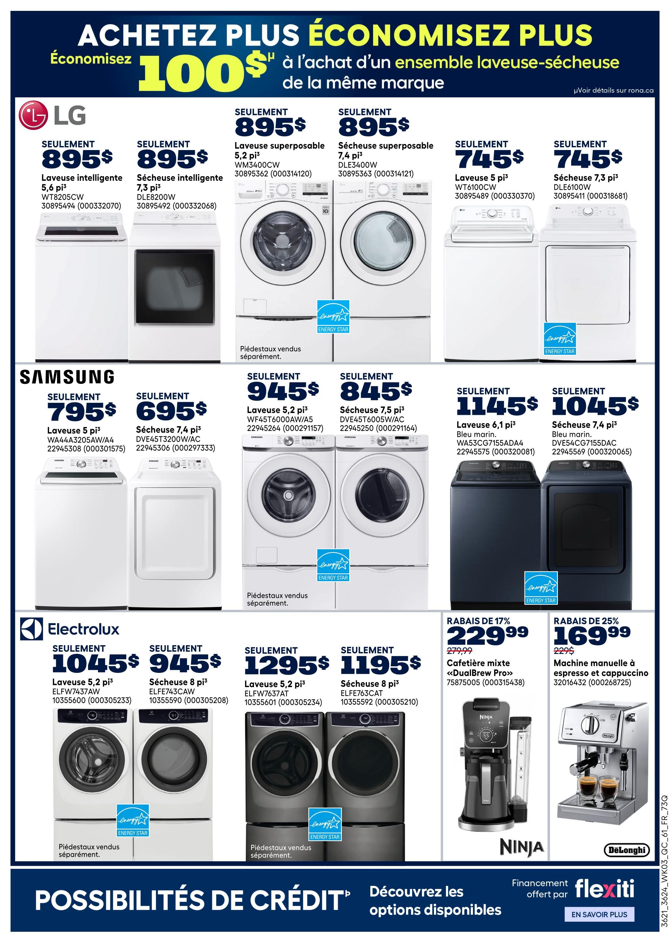 Rona flyer page 21 featuring a promotion: Save $100 on the purchase of a matching washer-dryer set. LG offers a smart 5.6 cu. ft. washer for $895 and a smart 7.3 cu. ft. dryer for $895. Also available are LG stackable 5.2 cu. ft. washers for $895 and 7.4 cu. ft. dryers for $895. LG offers a 5 cu. ft. washer for $745 and a 7.3 cu. ft. dryer for $745. Samsung features a 5 cu. ft. washer for $795 and a 7.4 cu. ft. dryer for $695. Samsung also offers a 5.2 cu. ft. washer for $945 and a 7.5 cu. ft. dryer for $845. Samsung's navy blue 6.1 cu. ft. washer is $1145 and the 7.4 cu. ft. dryer is $1045. Electrolux presents a 5.2 cu. ft. washer for $1045 and an 8 cu. ft. dryer for $945. Additionally, Electrolux has a 5.2 cu. ft. washer for $1295 and an 8 cu. ft. dryer for $1195. The page also displays a Ninja DualBrew Pro coffee maker with 17% off, priced at $229.99 (regular price $279.99), and a DeLonghi manual espresso and cappuccino machine for $169.99 with 25% off (regular price $229). Note that pedestals are sold separately for some models. Financing is available through Flexiti.