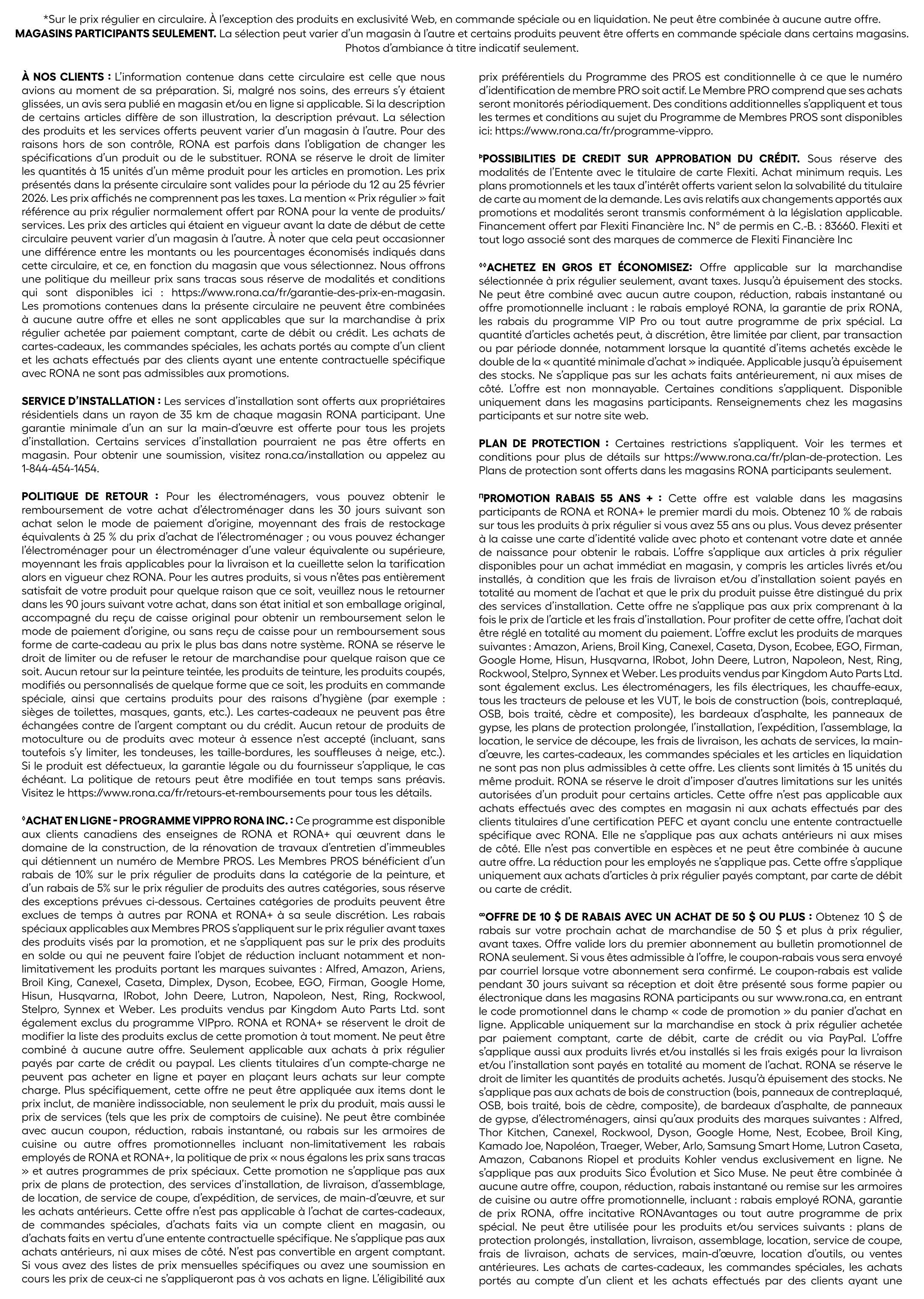 Page 23 of the Rona flyer details various promotions and policies. It outlines terms and conditions for RONA's 'Best Price Guarantee' and 'Installation Service,' including a 35 km radius from participating stores. The 'Return Policy' specifies conditions for returning appliances within 30 days for store credit or exchange, with exceptions for certain items. The 'VIPPRO RONA Inc. Online Purchase Program' offers discounts on regular priced items for PRO members. A '55 YEARS AND OVER' promotion provides a 10% discount on regular priced items on the first Tuesday of the month for seniors. Another offer gives $10 off a purchase of $50 or more, valid with a promotional newsletter subscription. The flyer also lists exclusions for various promotions, including specific brands like Amazon, Ariens, Broil King, Canexel, Caseta, Dyson, Ecobee, EGO, Firman, Husqvarna, iRobot, John Deere, Lutron, Napoleon, Nest, Ring, Rockwool, Stelprou, Synnex, and Weber, as well as certain product categories like construction wood, asphalt shingles, and electrical appliances. It also details credit approval processes and protection plans available for purchase.