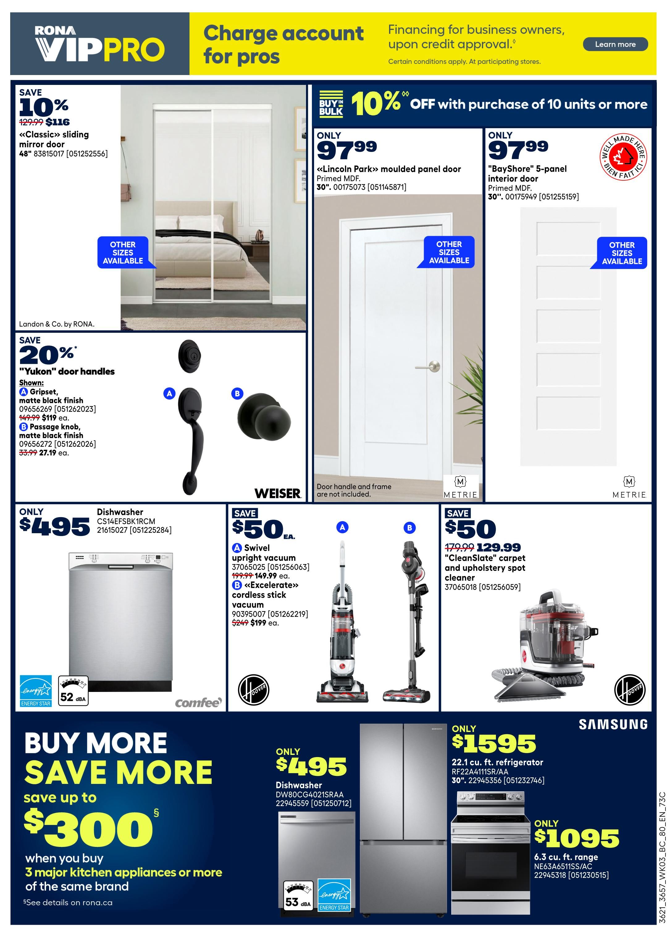 Rona VIP Pro page 4 features a 10% discount on a Classic sliding mirror door for $116, originally $129.99. Also available are 'Lincoln Park' moulded panel doors for $97.99 and 'BayShore' 5-panel interior doors for $97.99. Save 20% on 'Yukon' door handles, with a Gripset matte black finish for $119 ea. (originally $149.99) and a Passage knob matte black finish for $27.19 ea. (originally $33.99). A Comfee dishwasher is on sale for $495. Hoover offers a 'Swivel' upright vacuum for $149.99 (originally $199.99) and an 'Excelerate' cordless stick vacuum for $199 ea. (originally $249). A 'CleanSlate' carpet and upholstery spot cleaner is $129.99 (originally $179.99). Buy 3 major kitchen appliances or more of the same brand and save up to $300. Featured are a Samsung 22.1 cu. ft. refrigerator for $1595 and a 6.3 cu. ft. range for $1095.