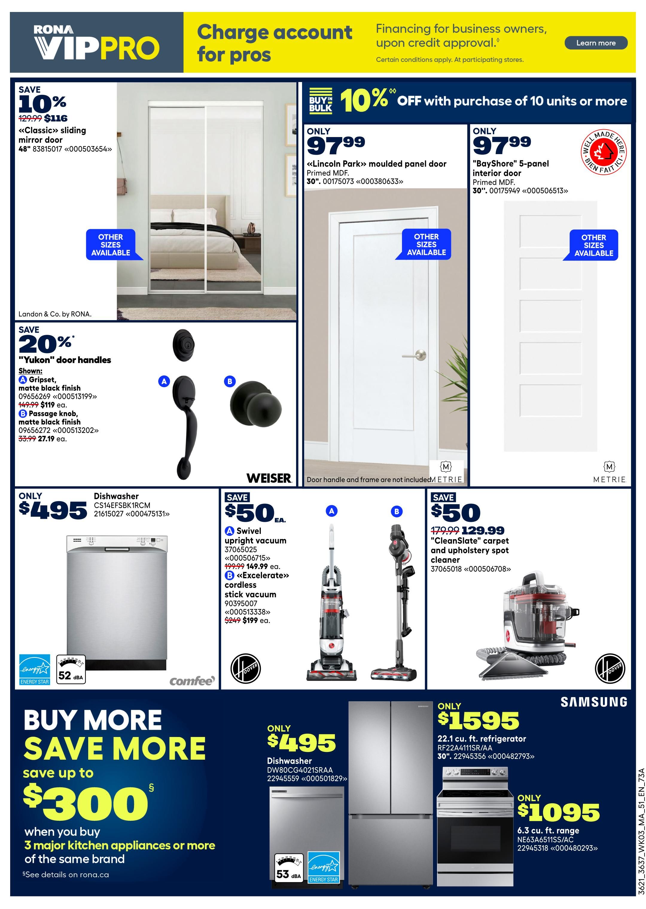 Rona VIP PRO flyer page 4 features deals on home improvement items. Save 10% on a Classic sliding mirror door for $116. Get 10% off with purchase of 10 units or more on 'Lincoln Park' moulded panel doors for $97.99 and 'BayShore' 5-panel interior doors for $97.99. Save 20% on 'Yukon' door handles, with Gripset in matte black finish for $119 ea. and Passage knob in matte black finish for $27.19 ea. A Comfee dishwasher is available for $495. Hoover offers a 'CleanSlate' carpet and upholstery spot cleaner for $129.99, down from $179.99. Also featured are a Hoover swivel upright vacuum for $149.99 and an 'Excelerate' cordless stick vacuum for $199, down from $249. A 'Buy More Save More' promotion offers up to $300 savings when you buy 3 major kitchen appliances or more of the same brand. Samsung appliances include a 22.1 cu. ft. refrigerator for $1595 and a 6.3 cu. ft. range for $1095.