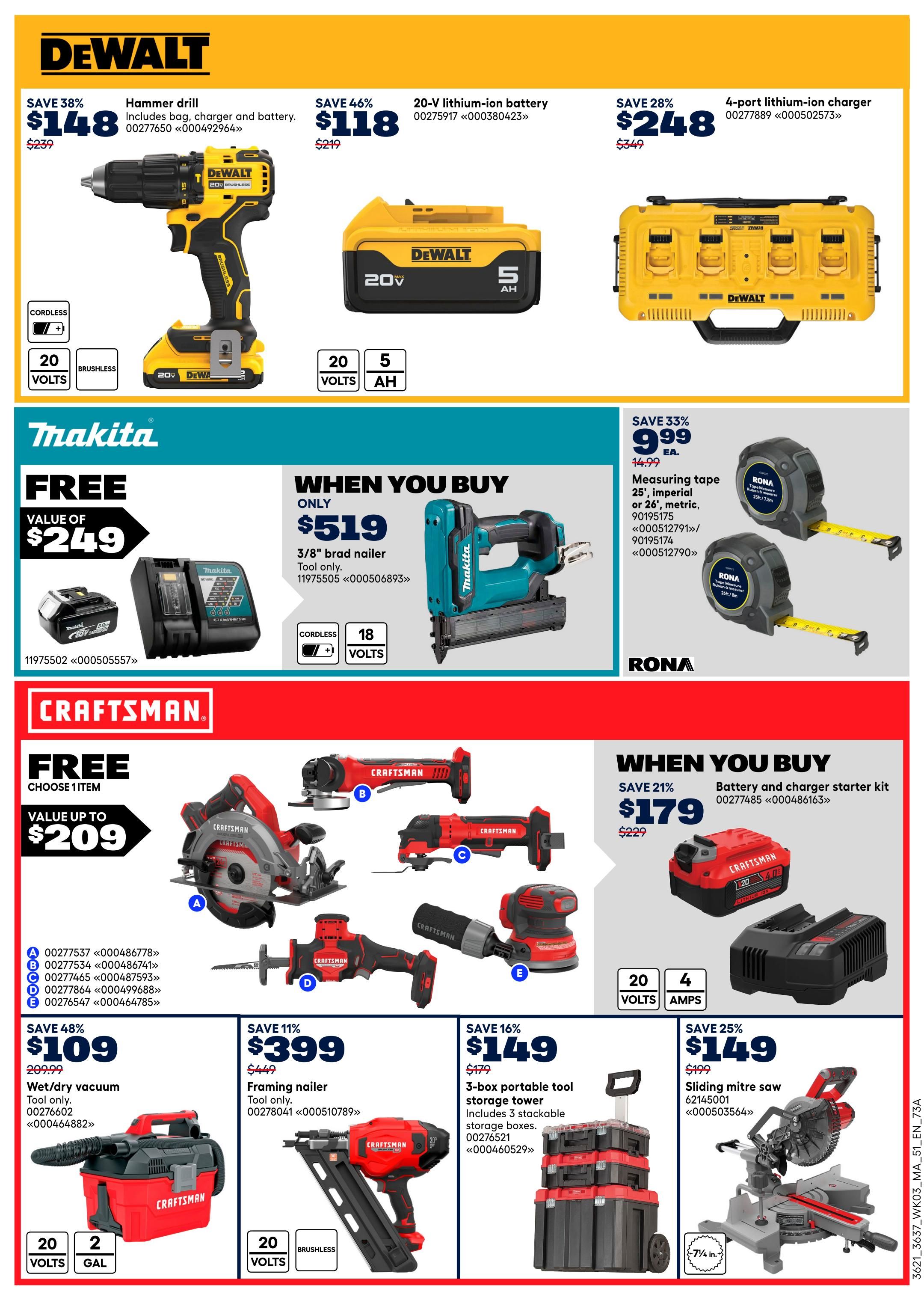 Page 18 of the Rona flyer features DeWalt, Makita, and Craftsman tools. DeWalt offers a hammer drill for $148 (save 38%), a 20V lithium-ion battery for $118 (save 46%), and a 4-port lithium-ion charger for $248 (save 28%). Makita offers a free 3/8' brad nailer when you buy a 18V cordless tool for $519, with a value of $249. Also available are RONA measuring tapes for $9.99 each (save 33%). Craftsman has a promotion: choose 1 item free with value up to $209, including a circular saw (A), an angle grinder (B), an oscillating tool (C), a reciprocating saw (D), or an orbital sander (E). Additionally, Craftsman offers a wet/dry vacuum for $109 (save 48%), a framing nailer for $399 (save 11%), a 3-box portable tool storage tower for $149 (save 16%), and a sliding mitre saw for $149 (save 25%).