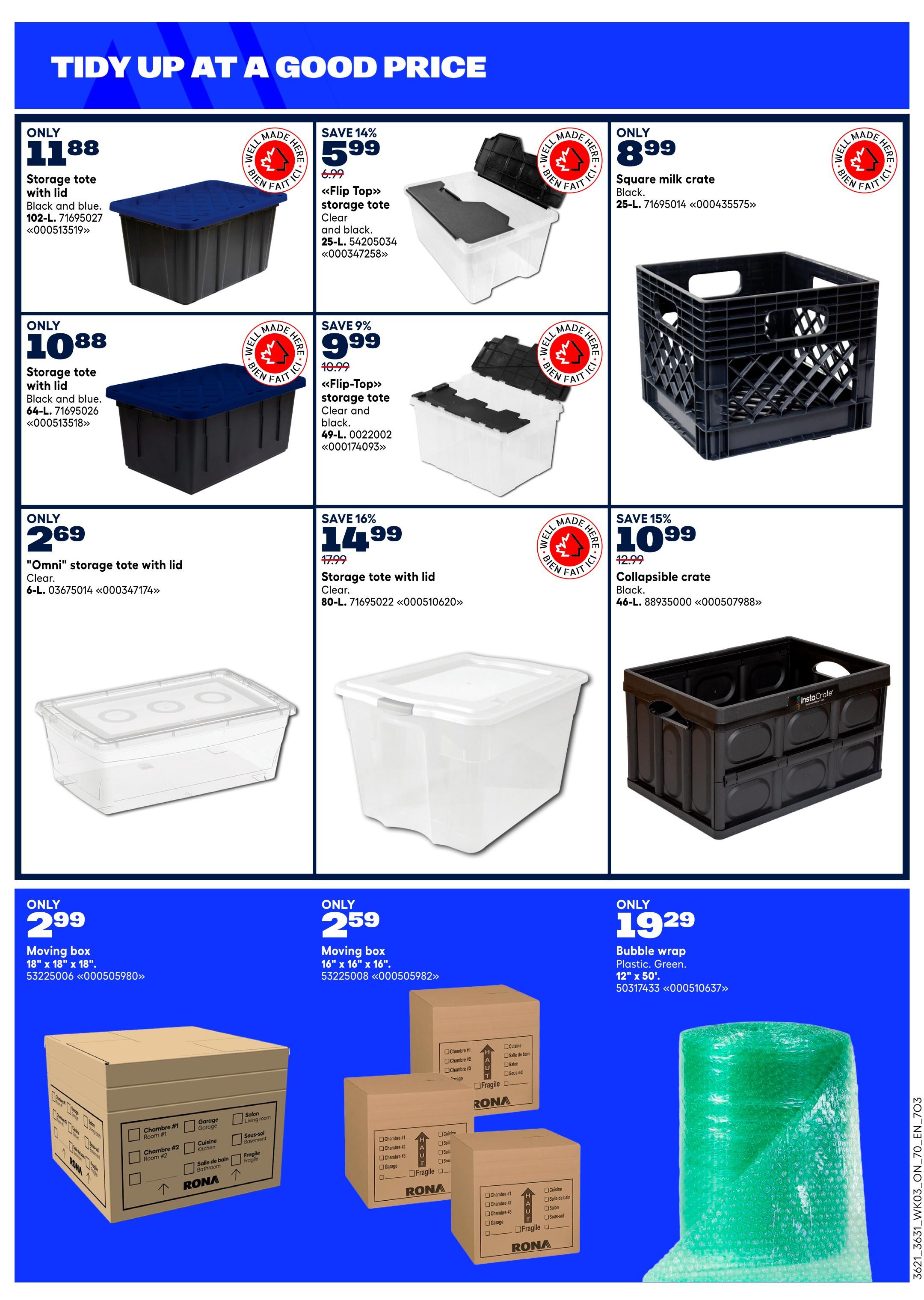 Rona flyer page 15 features storage solutions. Top row includes a 102-L black and blue storage tote with lid for $11.88, a 25-L clear and black 'Flip Top' storage tote on sale for 14% off at $5.99 (regularly $6.99), and a black 25-L square milk crate for $8.99. Middle row offers a 64-L black and blue storage tote with lid for $10.88, a 49-L clear and black 'Flip-Top' storage tote with 9% off at $9.99 (regularly $10.99), and a 46-L collapsible black crate on sale for 15% off at $10.99 (regularly $12.99). Bottom row displays an 'Omni' 6-L clear storage tote with lid for $2.69, a 18' x 18' moving box for $2.99, a 16' x 16' moving box for $2.59, and a roll of green plastic bubble wrap measuring 12' x 50' for $19.29.