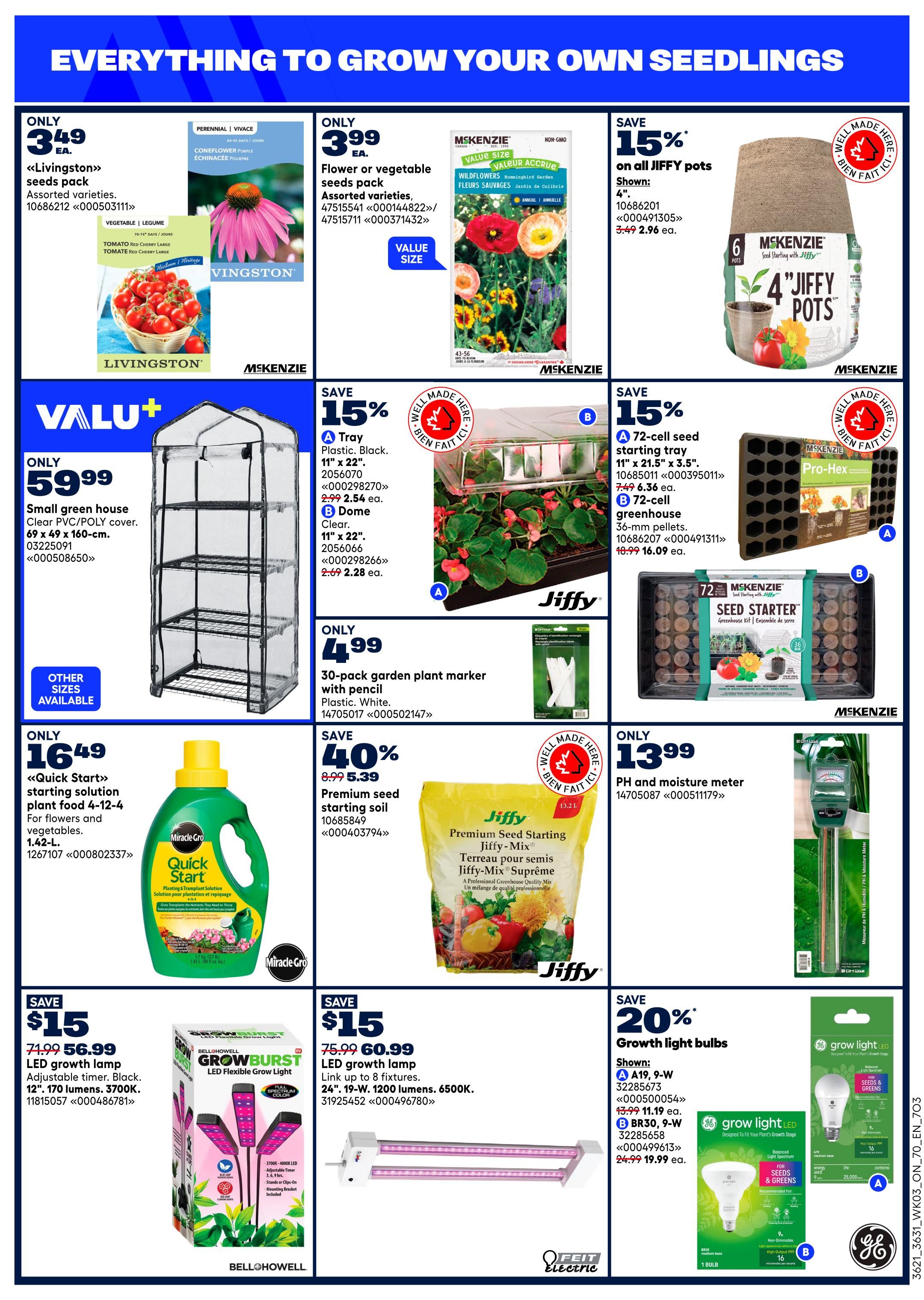 Rona flyer page 17 features a variety of gardening supplies for growing your own seedlings. Featured items include Livingston seeds packs for assorted varieties like coneflower purple and red cherry tomato for only $3.49 each. McKenzie flower or vegetable seeds packs are also available for $3.99 each. Save 15% on McKenzie Jiffy pots, with 4' pots priced at $2.96 each. Valu+ offers a small greenhouse with clear PVC/POLY cover, measuring 69 x 49 x 160-cm, for $59.99. Jiffy seed starting trays are on sale: a 11' x 22' plastic tray is $2.54 and a 11' x 22' dome is $2.28. McKenzie also offers a 72-cell seed starting tray for $6.36 and a 72-cell greenhouse for $16.09. Quick Start starting solution plant food for flowers and vegetables (1.42-L) is $16.49. Save 40% on Jiffy Premium seed starting soil, now $5.39. A 30-pack of Jiffy garden plant markers is $4.99. A DHUOA PH and moisture meter is available for $13.99. Bell Howell LED growth lamps are on sale: a 12' adjustable timer lamp with 170 lumens is $56.99, and a 24' linkable lamp with 1200 lumens is $60.99. GE grow light LED bulbs are 20% off, with A19 9-W bulbs at $11.19 each and BR30 9-W bulbs at $19.99 each.
