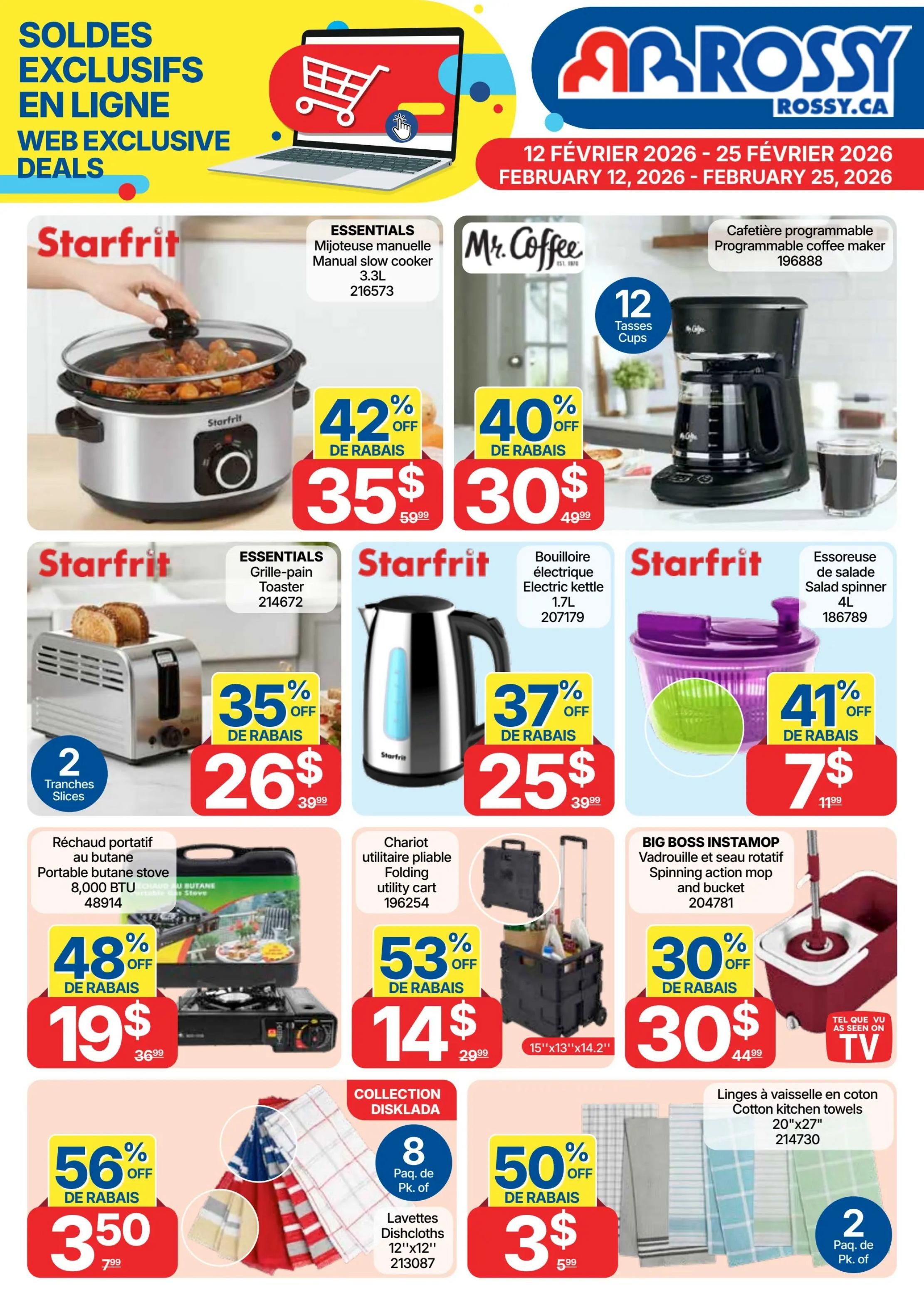 Rossy flyer specials from February 12 to February 25, 2026. Featured items include a Starfrit manual slow cooker, 3.3L, on sale for $35 (42% off). A Mr. Coffee programmable coffee maker is $30 (40% off). The Starfrit 2-slice toaster is $26 (35% off). A Starfrit electric kettle, 1.7L, is $25 (37% off). A Starfrit salad spinner, 4L, is $7 (41% off). A portable butane stove with 8,000 BTU is $19 (48% off). A folding utility cart is $14 (53% off). The Big Boss InstaMop spinning action mop and bucket is $30 (30% off). Disklada collection dishcloths, 12'x12', are $3.50 (56% off) for a pack of 8. Cotton kitchen towels, 20'x27', are $3 (50% off) for a pack of 2. The page also highlights online exclusive web deals.