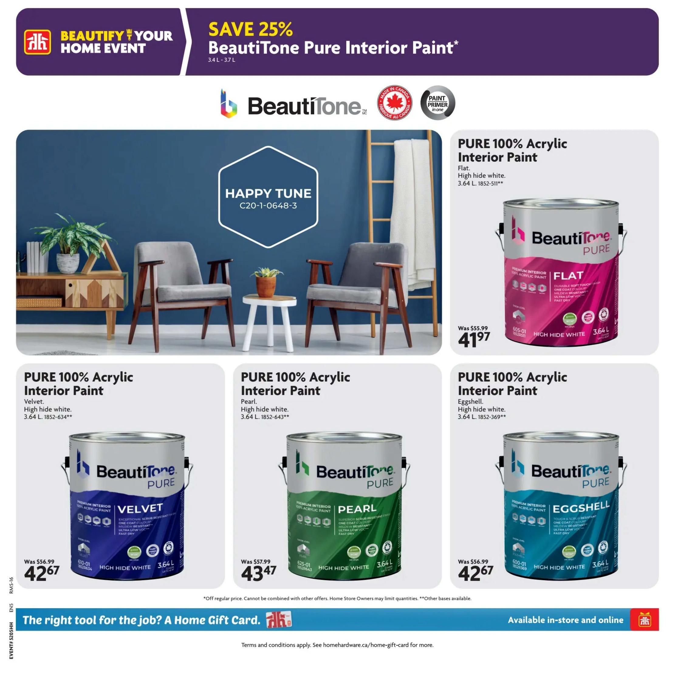 Home Hardware flyer specials page 6 features BeautiTone Pure Interior Paint with a 'Beautify Your Home Event' sale, offering 25% off. Featured products include BeautiTone Pure 100% Acrylic Interior Paint in Flat High Hide White for $41.97 (was $55.99), Velvet High Hide White for $42.67 (was $56.99), Pearl High Hide White for $43.47 (was $57.99), and Eggshell High Hide White for $42.67 (was $56.99). All paints are 3.64 L and are described as premium interior, high hide white, with features like one coat colour, mildew resistant, and ultra low VOC. The page also highlights 'Happy Tune' as a featured colour. A banner at the bottom states 'The right tool for the job? A Home Gift Card.' and indicates availability in-store and online.