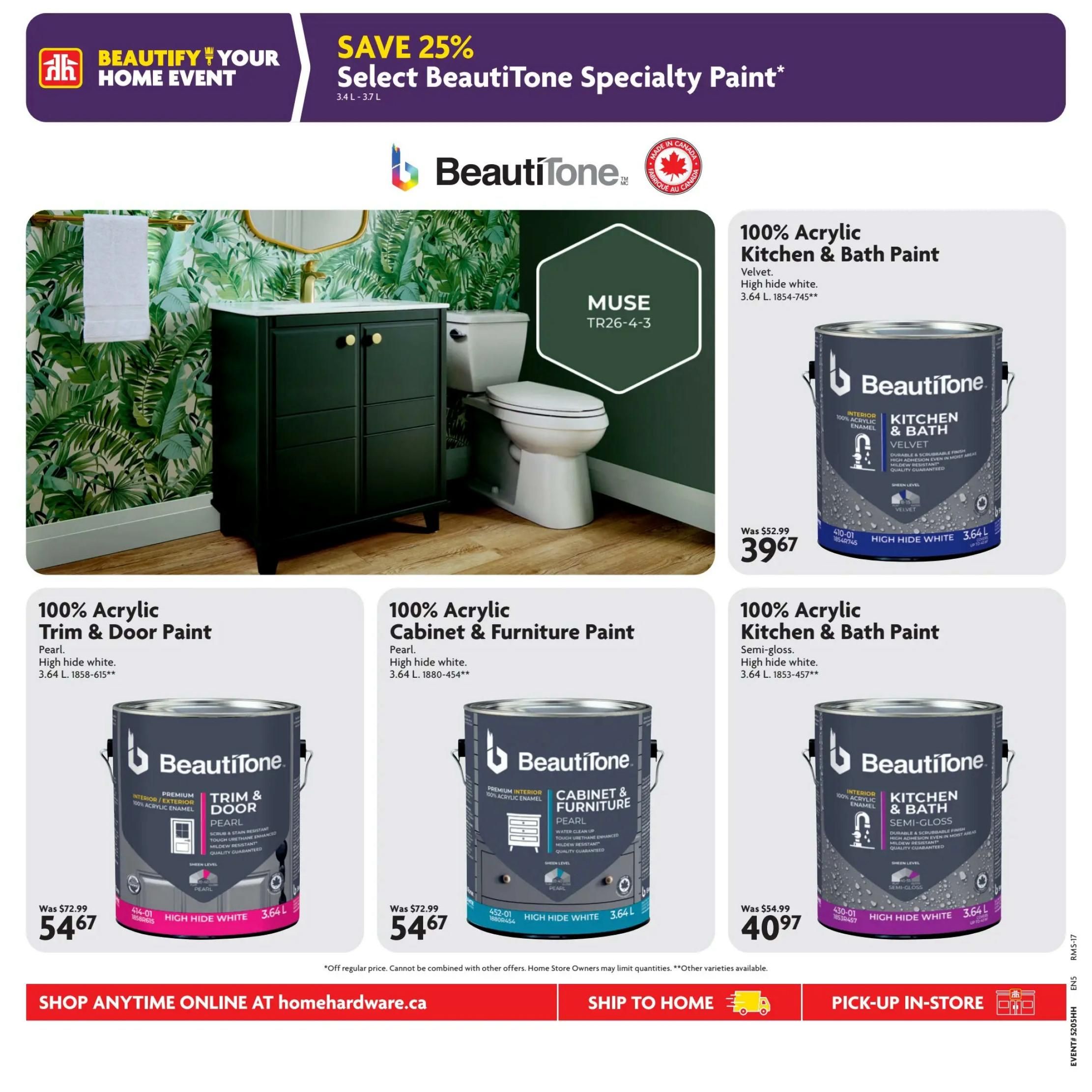 Home Hardware flyer specials page 7 features BeautiTone paints with a 25% discount on select specialty paints. Featured products include 100% Acrylic Trim & Door Paint in Pearl, high hide white, 3.64 L for $54.67 (was $72.99). Also available is 100% Acrylic Cabinet & Furniture Paint in Pearl, high hide white, 3.64 L for $54.67 (was $72.99). Additionally, 100% Acrylic Kitchen & Bath Paint in Velvet, high hide white, 3.64 L is on sale for $39.67 (was $52.99). Another option is 100% Acrylic Kitchen & Bath Paint in Semi-Gloss, high hide white, 3.64 L for $40.97 (was $54.99). The page also highlights the colour MUSE TR26-4-3. Shop anytime online at homedepot.ca, ship to home, or pick-up in-store.