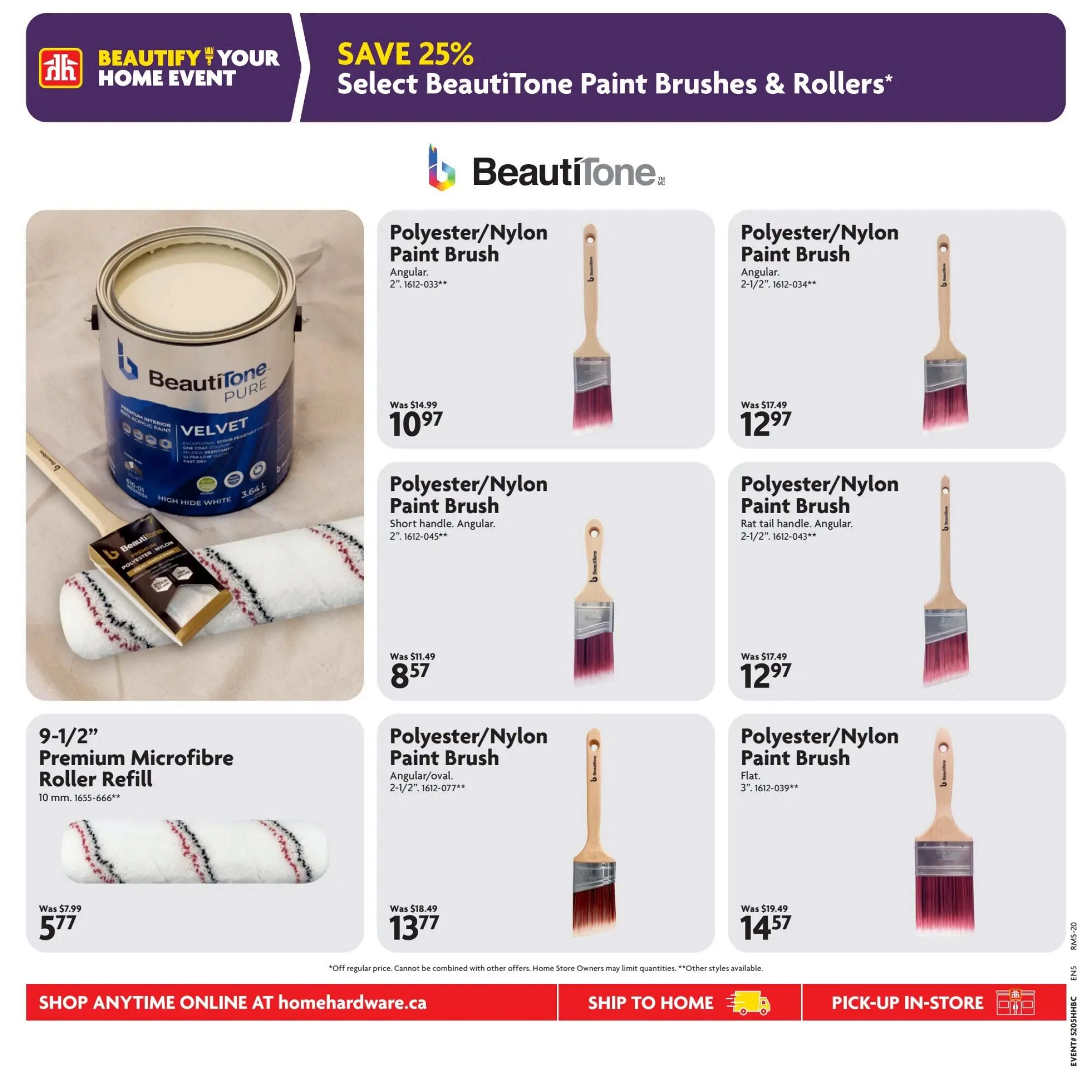 Home Hardware flyer specials page 9 features the Beautify Your Home Event with savings of 25% on select BeautiTone Paint Brushes & Rollers. Featured products include a 9-1/2' Premium Microfibre Roller Refill for $5.77 (was $7.99). Several Polyester/Nylon Paint Brushes are on sale: a 2' Angular brush for $10.97 (was $14.99), a 2' Short handle Angular brush for $8.57 (was $11.49), a 2-1/2' Rat tail handle Angular brush for $12.97 (was $17.49), a 2-1/2' Angular/oval brush for $13.77 (was $18.49), and a 3' Flat brush for $14.57 (was $19.49). The page also shows a can of BeautiTone Pure Velvet High Hide White interior 100% acrylic paint, 3.64 L. Shop anytime online at homedepot.ca, ship to home, or pick-up in-store.