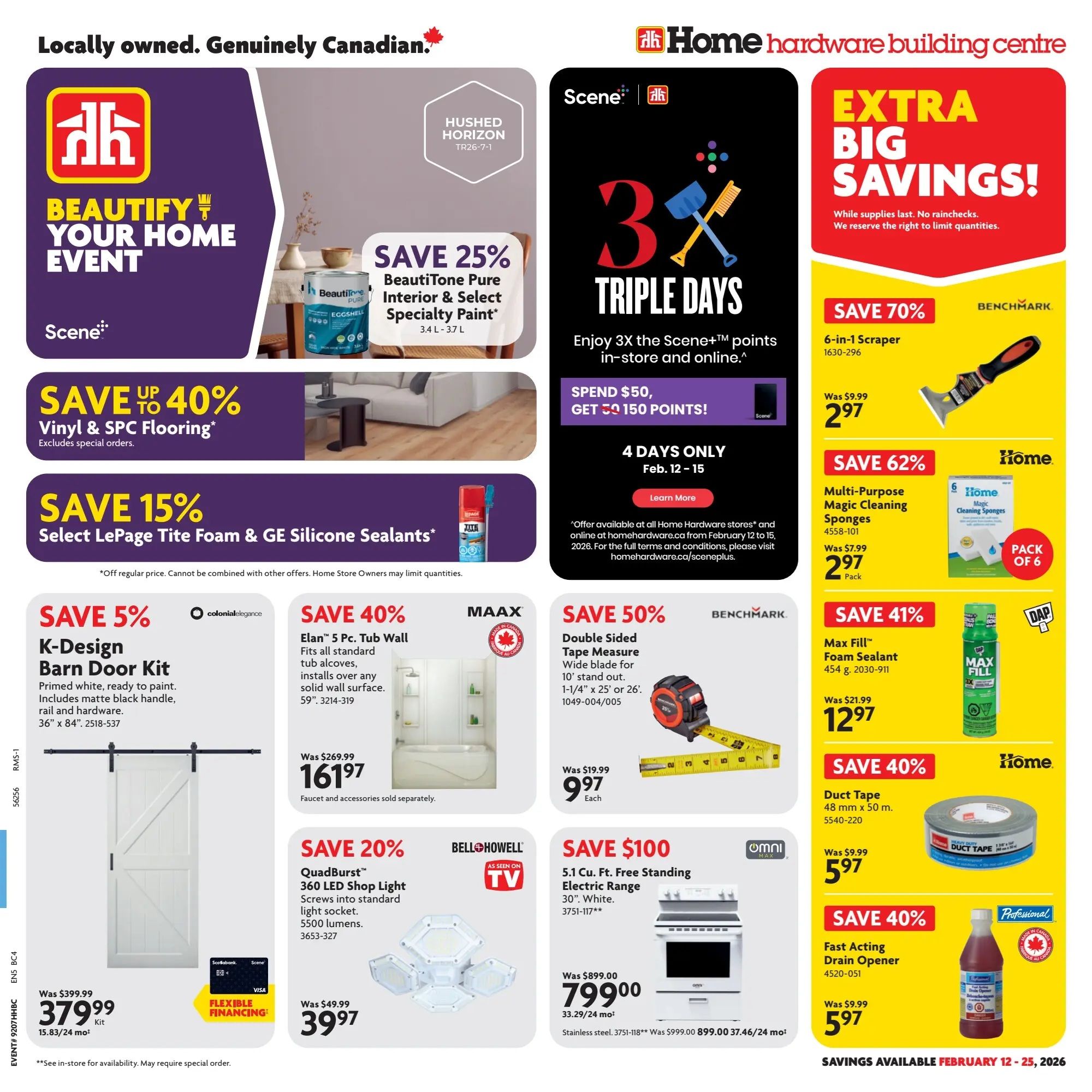 Home Hardware flyer, Page 1, featuring 'Beautify Your Home Event' with savings up to 40% on Vinyl & SPC Flooring and 15% on LePage Tite Foam & GE Silicone Sealants. Save 25% on BeautiTone Pure Interior & Select Specialty Paint. Enjoy 3X the Scene+ points on purchases of $50 or more, Feb 12-15. Featured products include a 6-in-1 Scraper for $2.97 (save 70%), Multi-Purpose Magic Cleaning Sponges (pack of 6) for $2.97 (save 62%), Max Fill Foam Sealant for $12.97 (save 41%), Duct Tape for $5.97 (save 40%), and Fast Acting Drain Opener for $5.97 (save 40%). Also on sale: K-Design Barn Door Kit for $379.99 (save 5%), Elan 5 Pc. Tub Wall for $161.97 (save 40%), QuadBurst 360 LED Shop Light for $39.97 (save 20%), and a 5.1 Cu. Ft. Free Standing Electric Range for $799.00 (save $100). Savings are available February 12 - 25, 2026.
