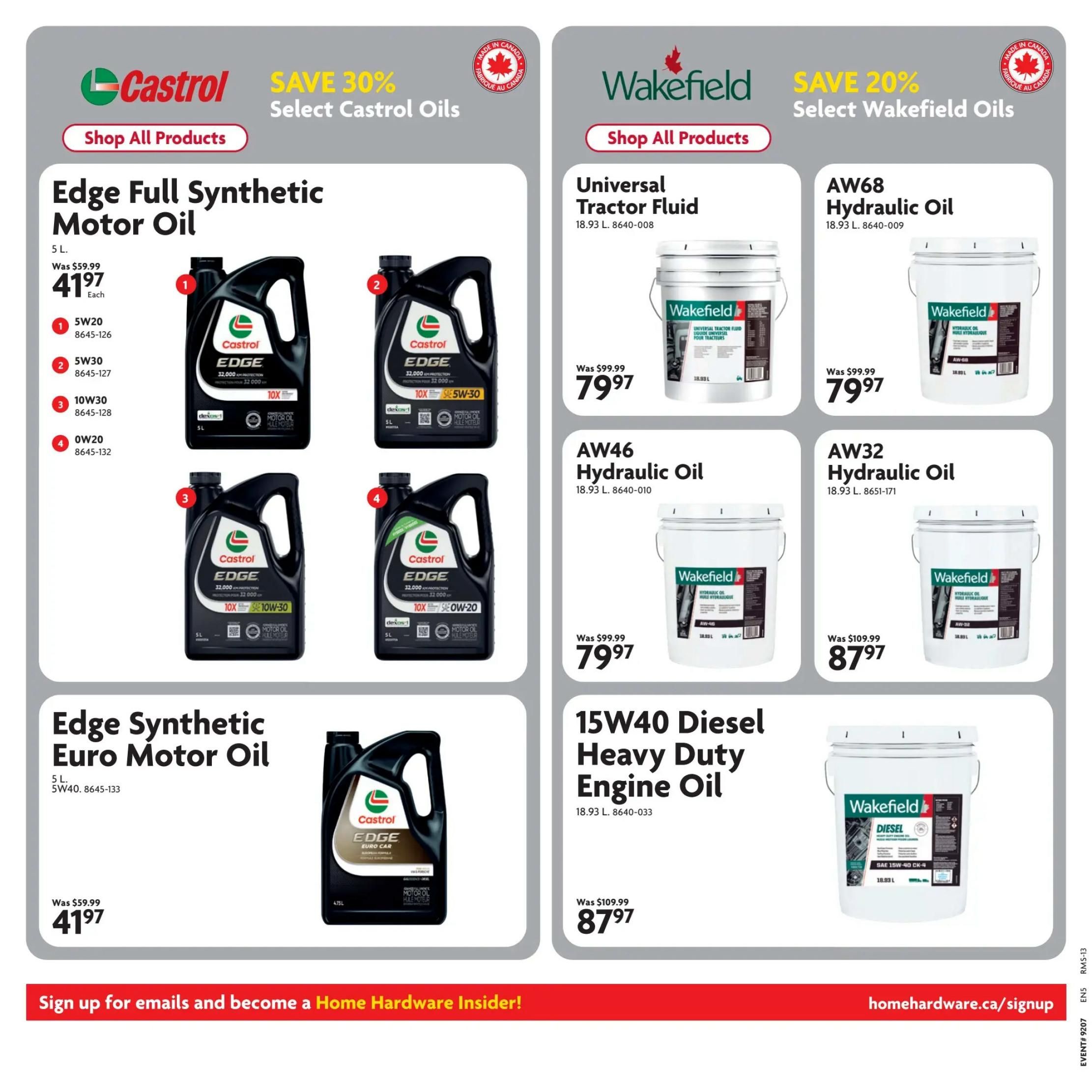 Home Hardware flyer page featuring select Castrol and Wakefield oils. Save 30% on Castrol Edge Full Synthetic Motor Oil, 5 L, for $41.97 each, originally $59.99. Available in 5W20, 5W30, 10W30, and 0W20. Also featured is Castrol Edge Synthetic Euro Motor Oil, 5 L, 5W40, for $41.97 each, originally $59.99. On the right side, save 20% on select Wakefield Oils. Wakefield Universal Tractor Fluid, 18.93 L, is $79.97, originally $99.99. Wakefield AW68 Hydraulic Oil, 18.93 L, is $79.97, originally $99.99. Wakefield AW32 Hydraulic Oil, 18.93 L, is $87.97, originally $109.99. Wakefield 15W40 Diesel Heavy Duty Engine Oil, 18.93 L, is $87.97. Sign up for emails to become a Home Hardware Insider at homehardware.ca/signup.