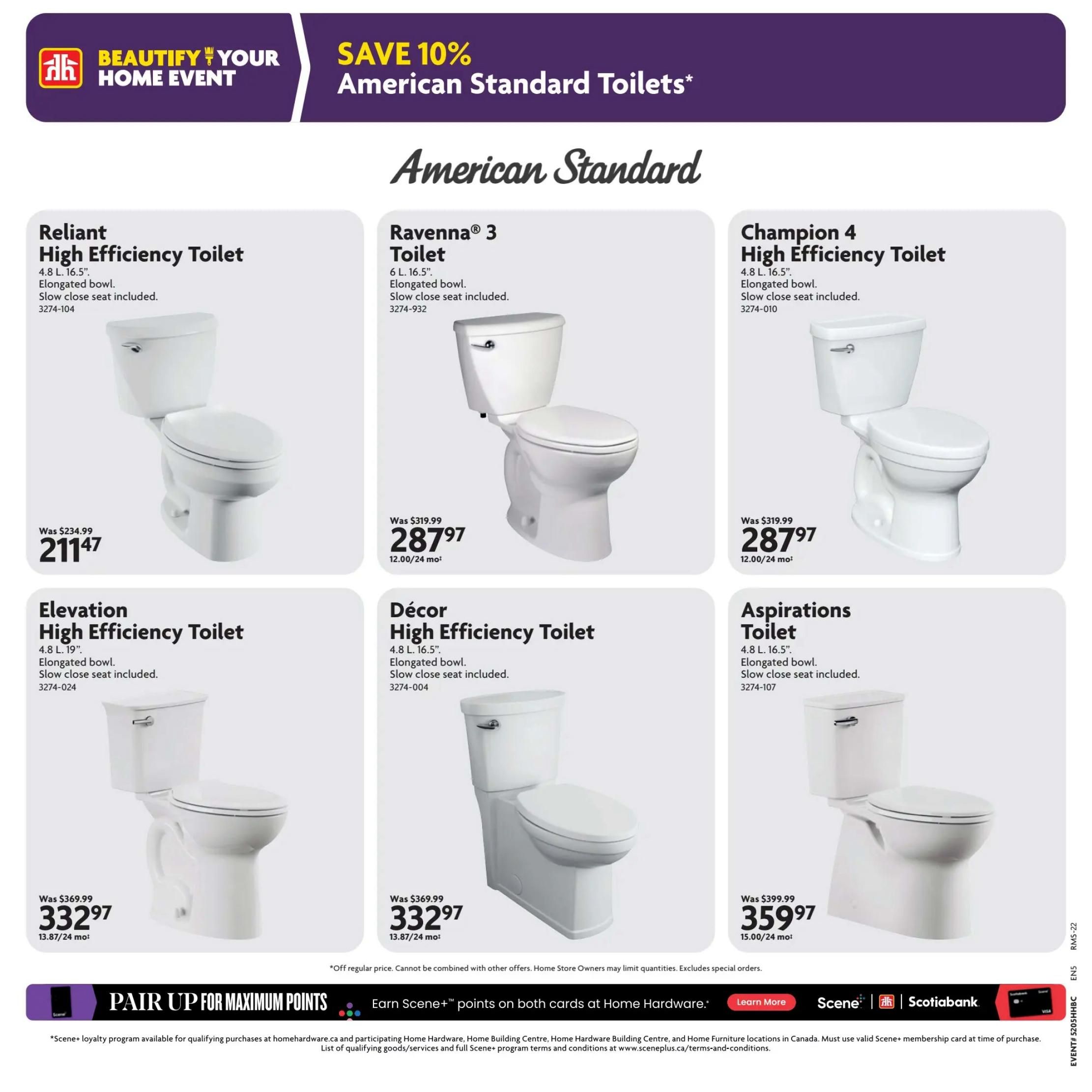 Home Hardware flyer page 22 featuring American Standard toilets. Save 10% on American Standard Toilets. Featured products include the Reliant High Efficiency Toilet, originally $234.99, now $211.47. The Ravenna 3 Toilet, originally $319.99, is on sale for $287.97. The Champion 4 High Efficiency Toilet, also originally $319.99, is priced at $287.97. The Elevation High Efficiency Toilet, originally $369.99, is available for $332.97. The Décor High Efficiency Toilet, originally $369.99, is also priced at $332.97. Finally, the Aspirations Toilet, originally $399.99, is on sale for $359.97. All toilets are 4.8 L. or 6 L. with elongated bowls and include a slow-close seat. Below the toilet offers, there is a promotion to 'Pair Up for Maximum Points' and earn Scene+ points on both cards at Home Hardware. The Scene+ loyalty program is available for qualifying purchases at homehardware.ca and participating Home Hardware, Home Building Centre, Home Hardware Building Centre, and Home Furniture locations in Canada.
