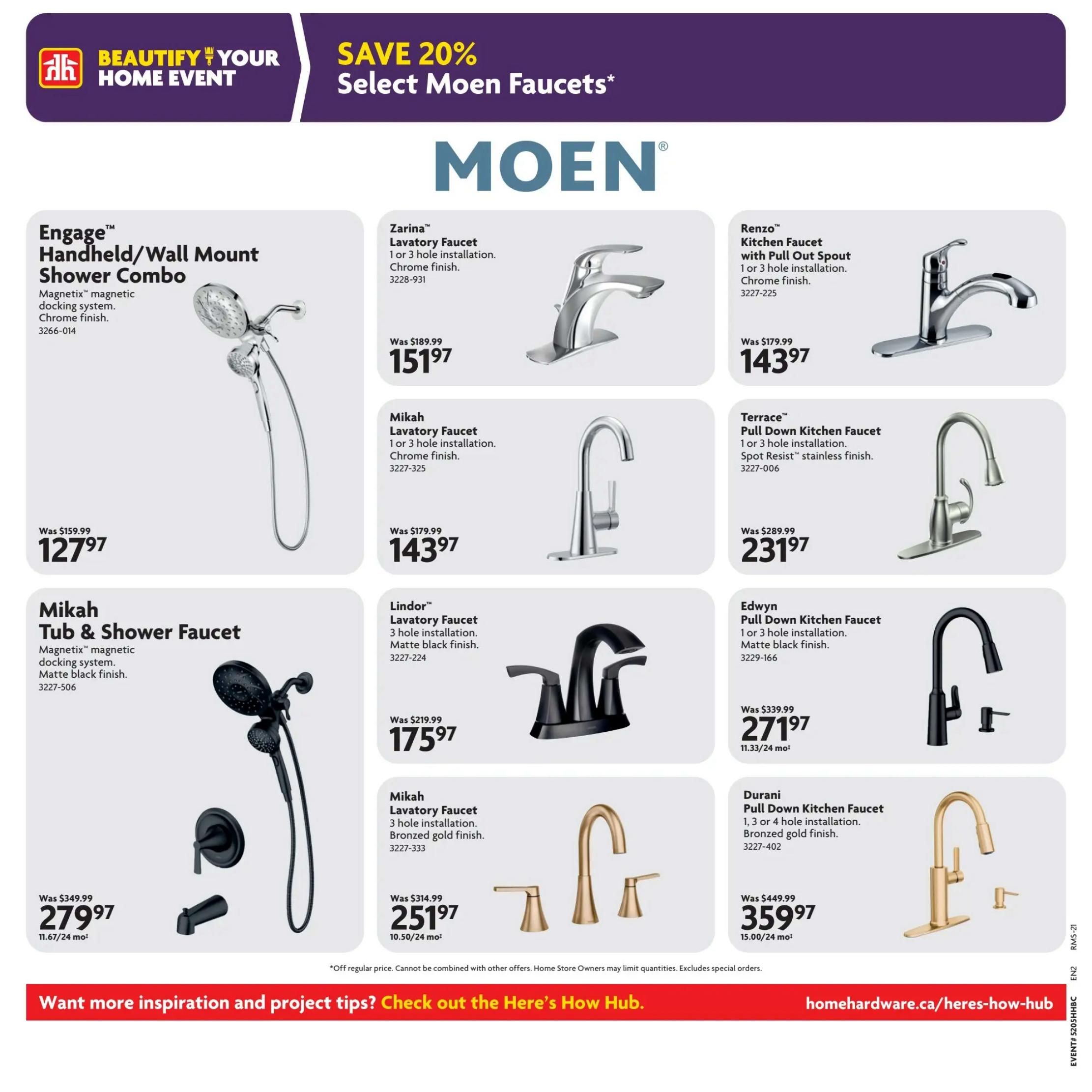Home Hardware flyer page featuring Moen faucets and shower systems. Save 20% on select Moen faucets. Featured products include the Engage™ Handheld/Wall Mount Shower Combo in chrome finish for $127.97 (was $159.99), and the Mikah Tub & Shower Faucet in matte black finish with Magnetix™ magnetic docking system for $279.97 (was $349.99). Faucets on sale are: Zarina™ Lavatory Faucet in chrome for $151.97 (was $189.99), Mikah Lavatory Faucet in chrome for $143.97 (was $179.99), Lindor™ Lavatory Faucet in matte black for $175.97 (was $219.99), Mikah Lavatory Faucet in bronzed gold for $251.97 (was $314.99). Kitchen faucets include the Renzo™ Kitchen Faucet with Pull Out Spout in chrome for $143.97 (was $179.99), Terrace™ Pull Down Kitchen Faucet in spot resist™ stainless finish for $231.97 (was $289.99), Edwyn Pull Down Kitchen Faucet in matte black for $271.97 (was $339.99), and Durani Pull Down Kitchen Faucet in bronzed gold finish for $359.97 (was $449.99). Visit homehardware.ca/heres-how-hub for more inspiration and project tips.