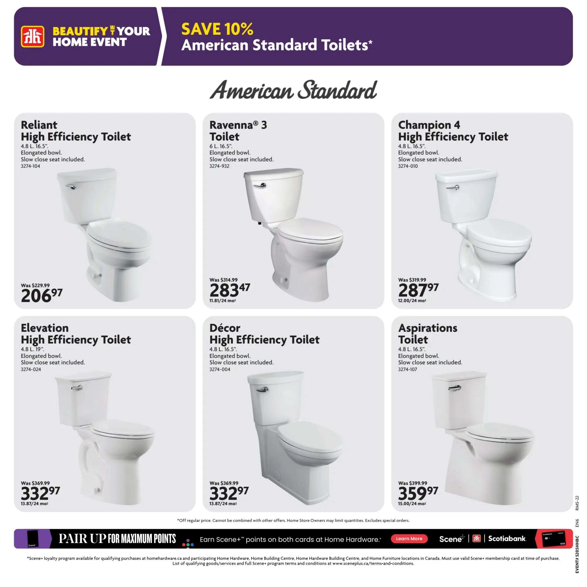 Home Hardware flyer page 22 featuring American Standard toilets. Save 10% on American Standard Toilets during the Beautify Your Home Event. Featured toilets include the Reliant High Efficiency Toilet, originally $229.99, now $206.97. The Ravenna 3 Toilet, originally $314.99, is on sale for $283.47. The Champion 4 High Efficiency Toilet, originally $319.99, is priced at $287.97. The Elevation High Efficiency Toilet, originally $369.99, is available for $332.97. The Decor High Efficiency Toilet, originally $369.99, is also $332.97. The Aspirations Toilet, originally $399.99, is priced at $359.97. All toilets are described as having an elongated bowl and slow-close seat included. Below the toilet offers, there is a promotion to 'Pair Up For Maximum Points' with Scene+ loyalty program available for qualifying purchases at Home Hardware.ca and participating Home Hardware, Home Building Centre, Home Hardware Building Centre, and Home Furniture locations in Canada.