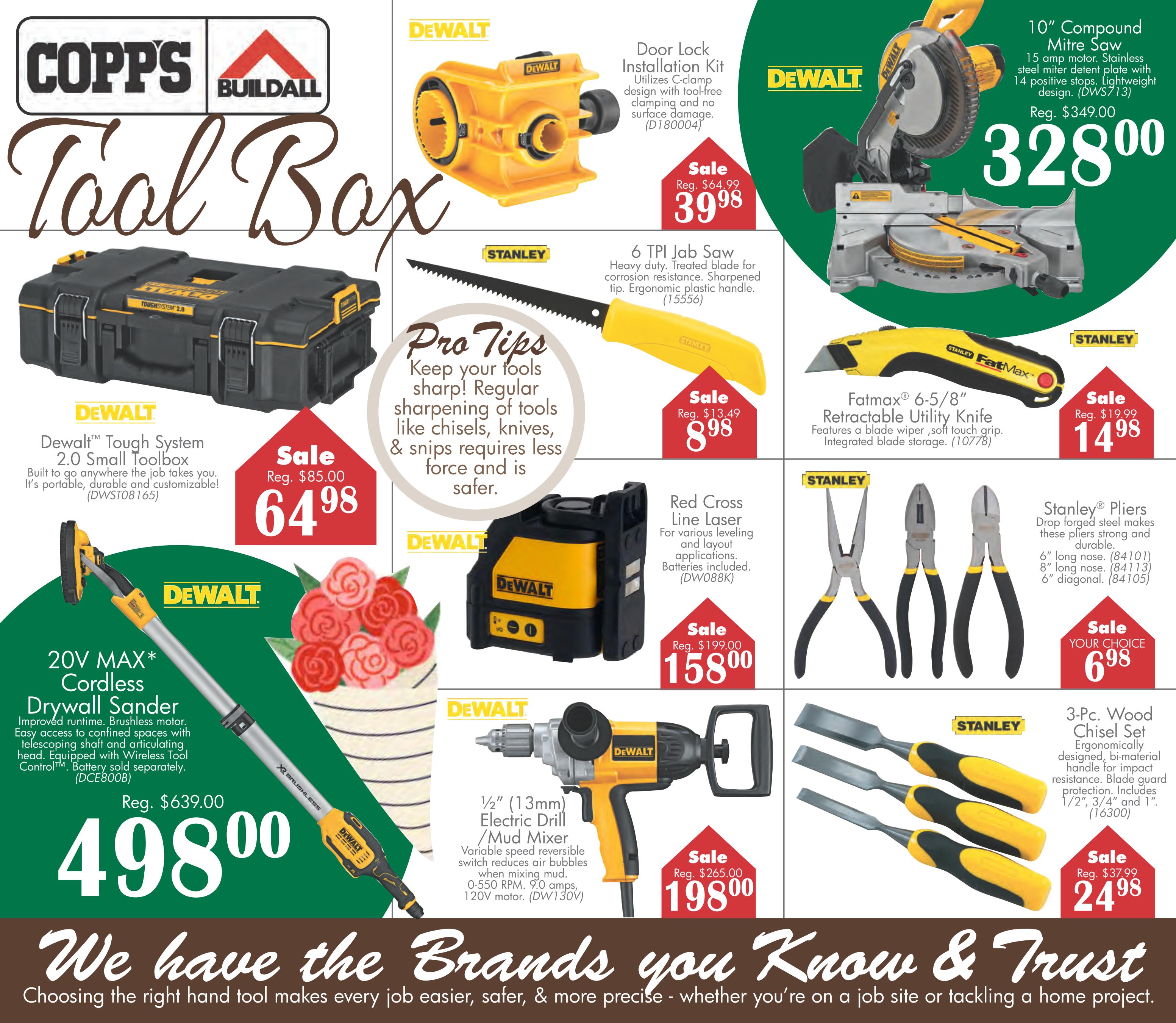 Copp's Buildall Tool Box flyer page 4. Featured items include the DeWalt Door Lock Installation Kit on sale for $39.98 (regular $64.99), a 10' Compound Mitre Saw for $328.00 (regular $349.00), and the DeWalt Tough System 2.0 Small Toolbox on sale for $64.98 (regular $85.00). Also available is a Stanley 6 TPI Jab Saw for $8.98 (regular $13.49), a FatMax 6-5/8' Retractable Utility Knife for $14.98 (regular $19.99), and a DeWalt 20V MAX* Cordless Drywall Sander for $498.00 (regular $639.00). Additionally, find a DeWalt 1/2' (13mm) Electric Drill/Mud Mixer on sale for $198.00 (regular $265.00), a Red Cross Line Laser for $158.00 (regular $199.00), Stanley Pliers for YOUR CHOICE $6.98, and a 3-Pc. Wood Chisel Set for $24.98 (regular $37.99). The page also includes 'Pro Tips' on keeping tools sharp.