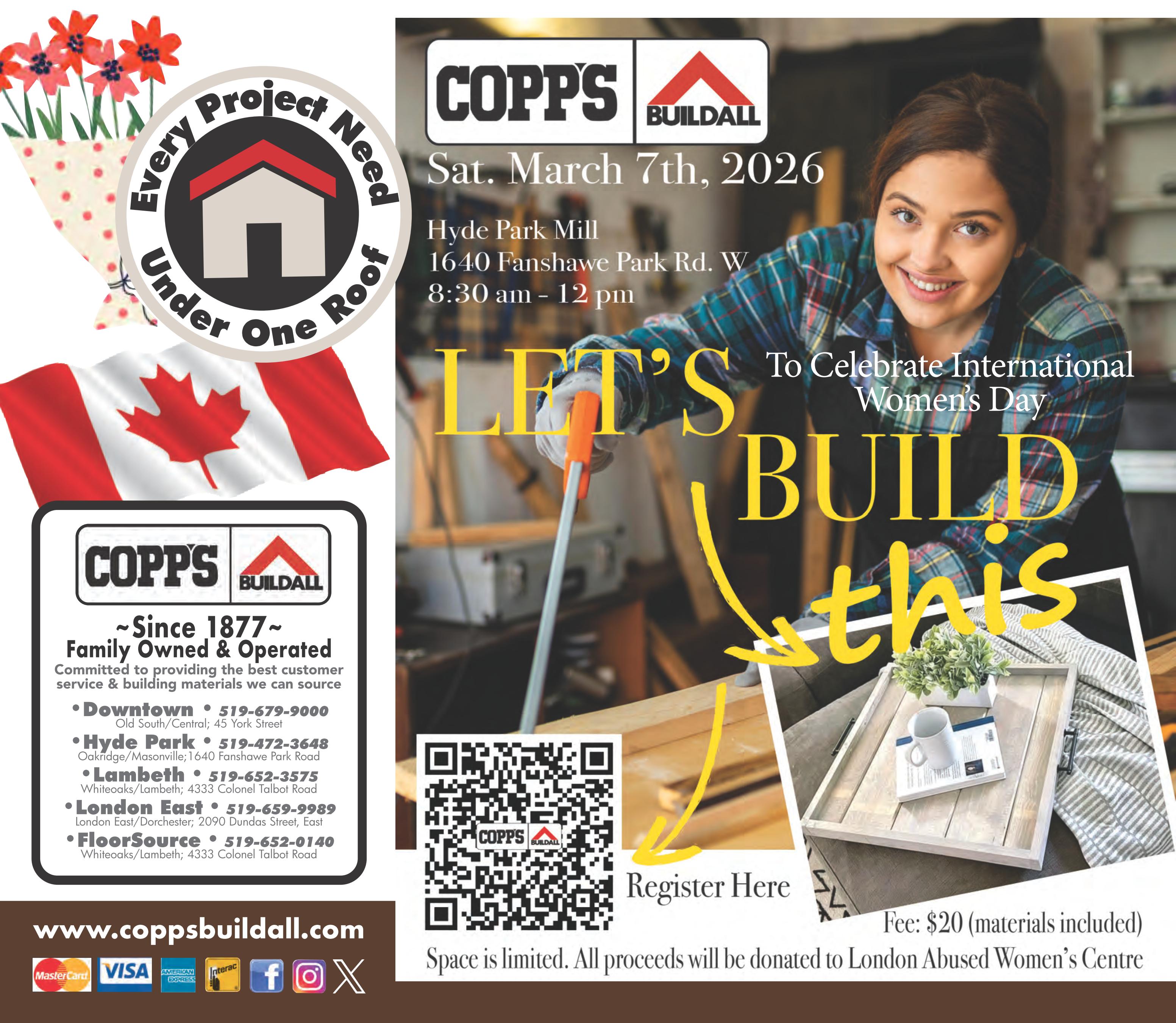 Copp's Buildall flyer page 8, advertising a 'Let's Build This' event to celebrate International Women's Day on Saturday, March 7th, 2026, from 8:30 am to 12 pm at Hyde Park Mill, 1640 Fanshawe Park Rd. W. The event has a registration fee of $20, which includes materials, and all proceeds will be donated to the London Abused Women's Centre. The flyer also features Copp's Buildall's logo, slogan 'Every Project Need Under One Roof', Canadian flag, store locations and contact numbers, website www.coppsbuildall.com, and accepted payment methods including Mastercard, Visa, American Express, and Interac, along with social media icons for Facebook and Instagram.