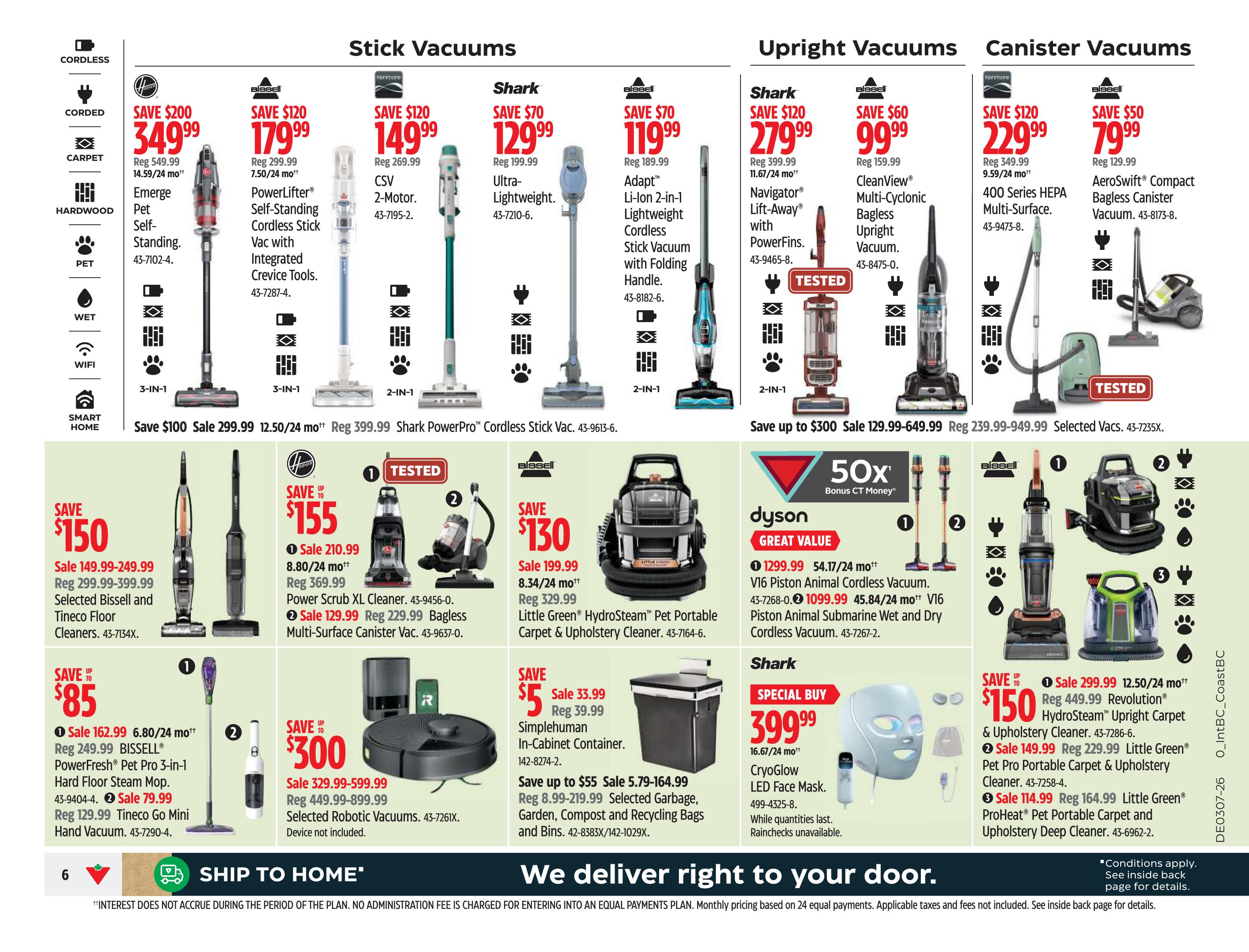 Canadian Tire Western Canada flyer page 6 features a variety of vacuums. Stick vacuums include the Hoover Emerge Self-Standing for $349.99 (save $200), Bissell PowerLifter Self-Standing Cordless Stick Vac for $179.99 (save $120), Kenmore CSV 2-Motor for $149.99 (save $120), and Shark Ultra-Lightweight for $129.99 (save $70). Upright vacuums include the Shark Navigator Lift-Away with PowerFins for $279.99 (save $120), Bissell CleanView Multi-Cyclonic Bagless Upright Vacuum for $99.99 (save $60), and Bissell Adapt Li-Ion 2-in-1 Lightweight Cordless Stick Vacuum for $119.99 (save $70). Canister vacuums include the Kenmore 400 Series HEPA Multi-Surface for $229.99 (save $120) and Bissell AeroSwift Compact Bagless Canister Vacuum for $79.99 (save $50). Also featured are selected Bissell and Tineco Floor Cleaners on sale from $149.99-$249.99 (save up to $150), Hoover HydroSteam Upright Carpet & Upholstery Cleaners starting at $299.99 (save up to $150), and selected Robotic Vacuums on sale from $329.99-$599.99 (save up to $300). Additionally, there is a Simplehuman In-Cabinet Container for $33.99 (save $5), and a Shark CryoGlow LED Face Mask as a special buy for $399.99. Dyson V16 Piston Animal Cordless Vacuums are available for $1299.99 and $1099.99, with a bonus of 50x CT Money. The page also highlights Little Green Pet Pro Portable Carpet & Upholstery Cleaners and Little Green ProHeat Pet Portable Carpet and Upholstery Deep Cleaners.