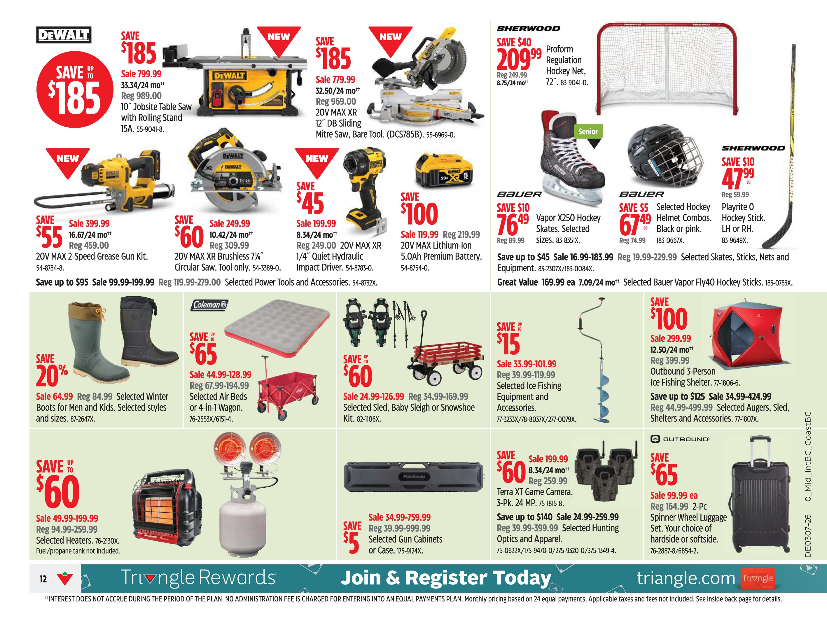 Canadian Tire Western Canada flyer page 12 features a variety of deals. Save up to $185 on a DeWalt 10' Jobsite Table Saw with Rolling Stand, on sale for $799.99 (regular $989.00). Also save up to $185 on a DeWalt 12' DB Sliding Mitre Saw, on sale for $799.99 (regular $969.00). Save $45 on a new DeWalt 20V MAX XR 2-Speed Grease Gun Kit for $399.99 (regular $459.00). Save $100 on a new DeWalt 20V MAX XR Lithium-Ion 5.0Ah Premium Battery for $119.99 (regular $219.99). Save $45 on a new DeWalt 20V MAX XR Brushless 7¼' Circular Saw, tool only, for $249.99 (regular $309.99). Save $45 on a new DeWalt 20V MAX XR 1/4' Quiet Hydraulic Impact Driver for $199.99 (regular $249.00). Selected Power Tools and Accessories are on sale from $99.99 to $199.99. Save 20% on Selected Winter Boots for Men and Kids, on sale from $64.99 (regular $84.99). Save up to $60 on Selected Air Beds or 4-in-1 Wagon, on sale from $44.99 to $128.99. Save up to $60 on Selected Heaters, on sale from $49.99 to $199.99. Save up to $60 on Selected Sled, Baby Sleigh or Snowshoe Kit, on sale from $24.99 to $126.99. Save $40 on a Sherwood Proform Regulation Hockey Net, 72', for $209.99 (regular $249.99). Save $10 on Bauer Vapor X250 Hockey Skates, selected sizes, for $76.49 (regular $89.99). Save $5 on Selected Hockey Helmet Combos, black or pink, for $67.49 (regular $74.99). Save $10 on a Sherwood Playrite O Hockey Stick, LH or RH, for $47.99 (regular $59.99). Save up to $140 on Selected Hunting Optics and Apparel, on sale from $24.99 to $259.99. Save $60 on a Terra XT Game Camera, 3-Pk. 24 MP, for $199.99 (regular $259.99). Save $15 on Selected Ice Fishing Equipment and Accessories, on sale from $33.99 to $101.99. Save up to $65 on a 2-Pc. Spinner Wheel Luggage Set, hard or softside, for $99.99 (regular $164.99). Save up to $125 on Selected Augers, Sleds, Shelters and Accessories, on sale from $34.99 to $424.99. The bottom of the page features 'Triangle Rewards' and 'Join & Register Today' with triangle.com.