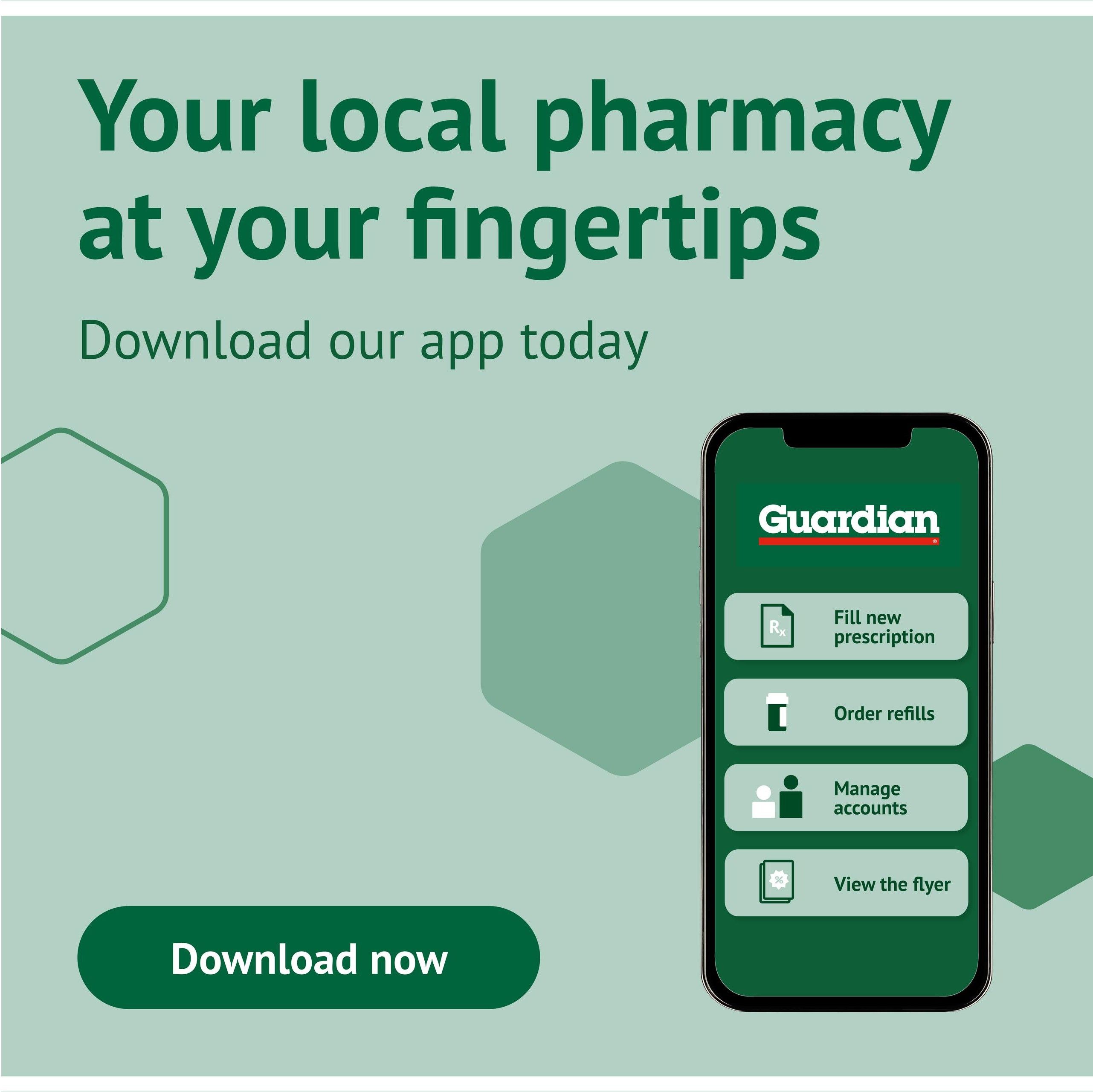 Guardian Pharmacy flyer page 14: Your local pharmacy at your fingertips. Download our app today. The app features options to Fill new prescription, Order refills, Manage accounts, and View the flyer. A prominent 'Download now' button is displayed. This page promotes the Guardian Pharmacy mobile application.
