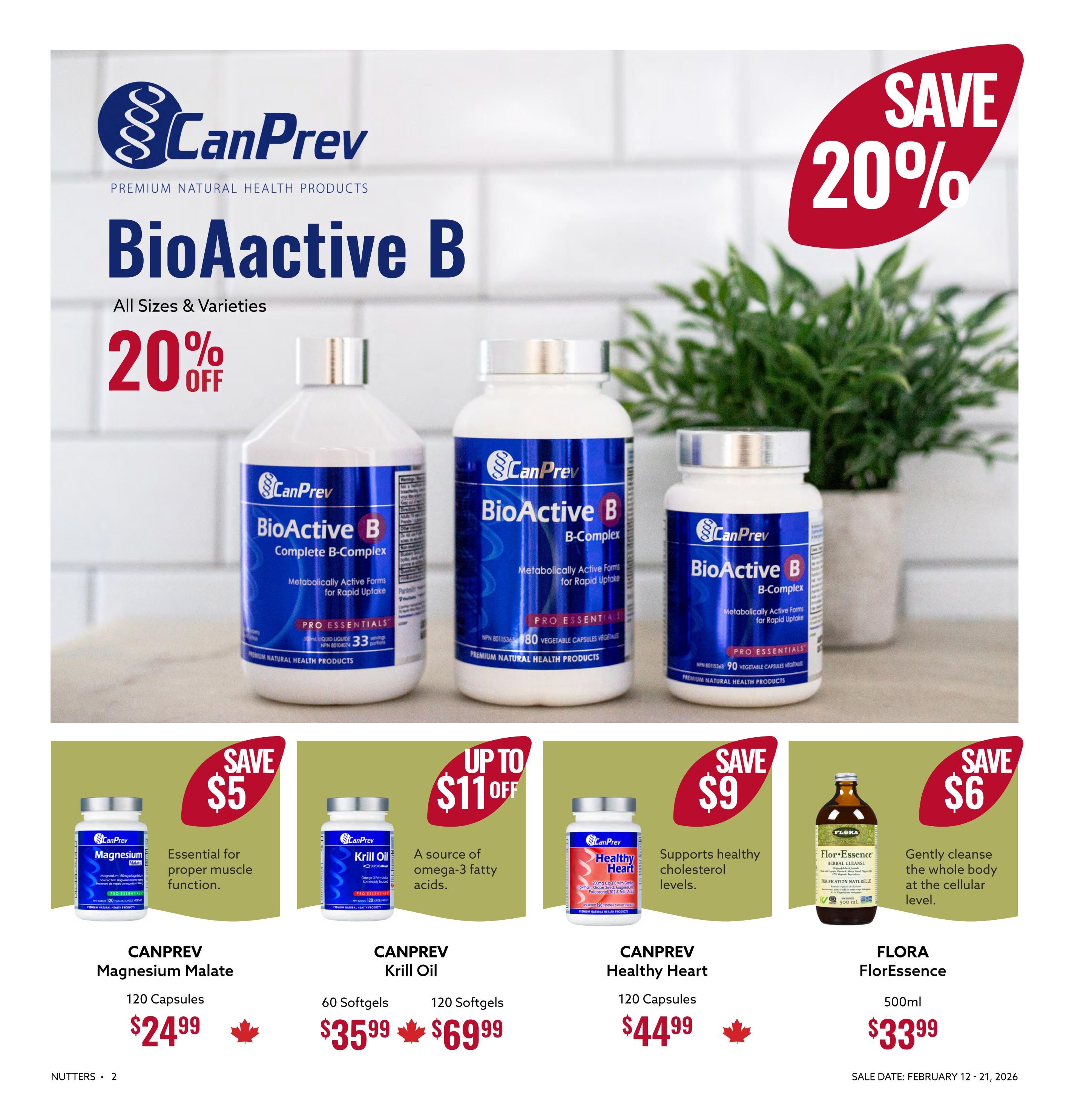 Nutter's Bulk & Natural Foods flyer page 2 features CanPrev BioActive B products with a 20% off sale on all sizes and varieties. Below, find special offers on other health products: CANPREV Magnesium Malate, 120 Capsules, for $24.99; CANPREV Krill Oil, 60 Softgels for $35.99 and 120 Softgels for $69.99, described as a source of omega-3 fatty acids; CANPREV Healthy Heart, 120 Capsules, for $44.99, which supports healthy cholesterol levels; and FLORA FlorEssence, 500ml, for $33.99, for gently cleansing the whole body at the cellular level. Sale dates are February 12 - 21, 2026.