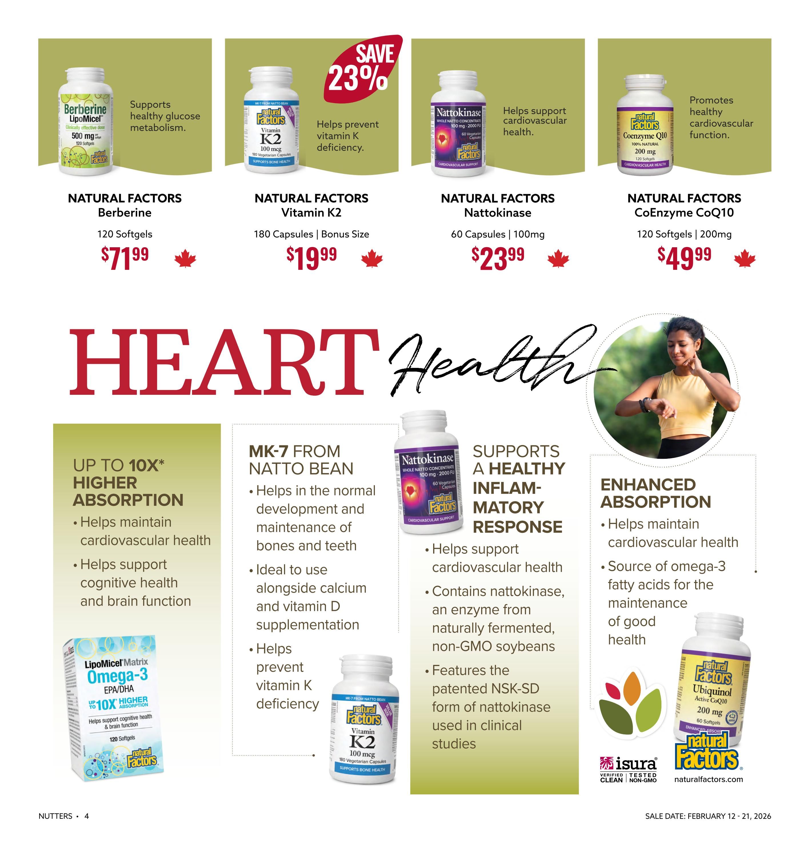 Nutter's Bulk & Natural Foods flyer page 4 features Natural Factors supplements for heart health. Products include Natural Factors Berberine Lipomicel 500 mg, 120 softgels for $71.99; Natural Factors Vitamin K2 100 mcg, 180 vegetarian capsules (bonus size) for $19.99, with a SAVE 23% offer; Natural Factors Nattokinase Whole Natto Concentrate 100 mg, 60 vegetarian capsules for $23.99; and Natural Factors Ubiquinol Coenzyme Q10 200 mg, 60 softgels for $49.99. The page highlights benefits such as supporting healthy glucose metabolism, preventing vitamin K deficiency, promoting cardiovascular health, and supporting a healthy inflammatory response. Also featured is LipoMicel Matrix Omega-3 EPA/DHA, 120 softgels, offering up to 10x higher absorption and supporting cognitive and brain function. The sale dates are February 12 - 21, 2026.