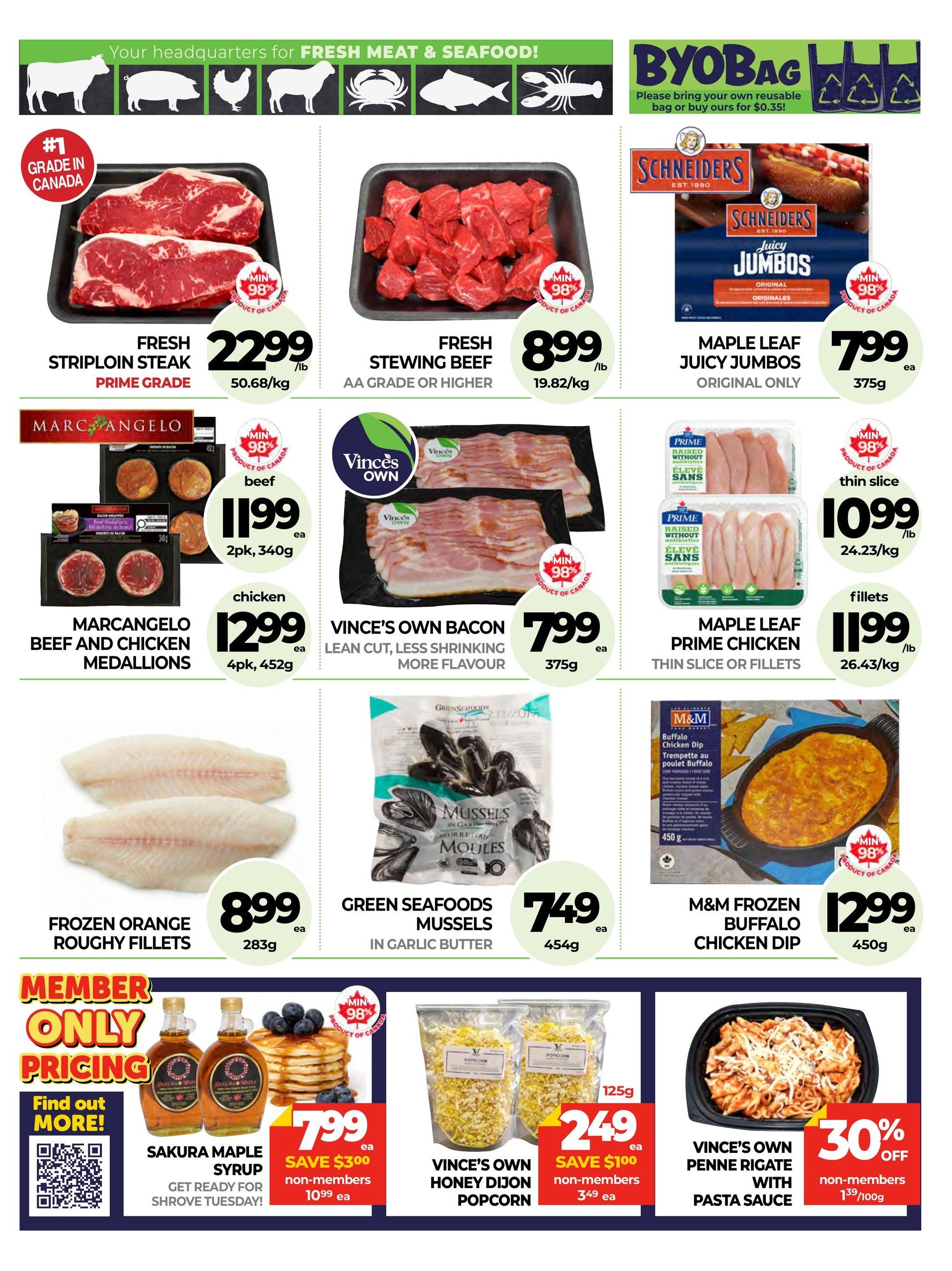 Vince's Market flyer specials page 6 features a variety of fresh and frozen food items. Highlighted are Fresh Striploin Steak Prime Grade for $22.99/lb, Fresh Stewing Beef AA Grade or Higher for $8.99/lb, and Frozen Orange Roughy Fillets for $8.99 each (283g). Also available are Marc Angelo Beef and Chicken Medallions for $12.99 each (4pk, 452g), Vince's Own Bacon Lean Cut for $7.99 each (375g), and Green Seafoods Mussels in Garlic Butter for $7.49 each (454g). Featured brands include Maple Leaf Juicy Jumbos Original Only for $7.99 each (375g) and Maple Leaf Prime Chicken Thin Slice or Fillets for $10.99/lb and $11.99/lb respectively. M&M Frozen Buffalo Chicken Dip is priced at $12.99 each (450g). Special member-only pricing includes Sakura Maple Syrup for $7.99 each, saving $3.00 from the non-member price of $10.99. Vince's Own Honey Dijon Popcorn is $2.49 each (125g), saving $1.00 from the non-member price of $3.49. Vince's Own Penne Rigate with Pasta Sauce is 30% off for non-members at $1.39/100g.