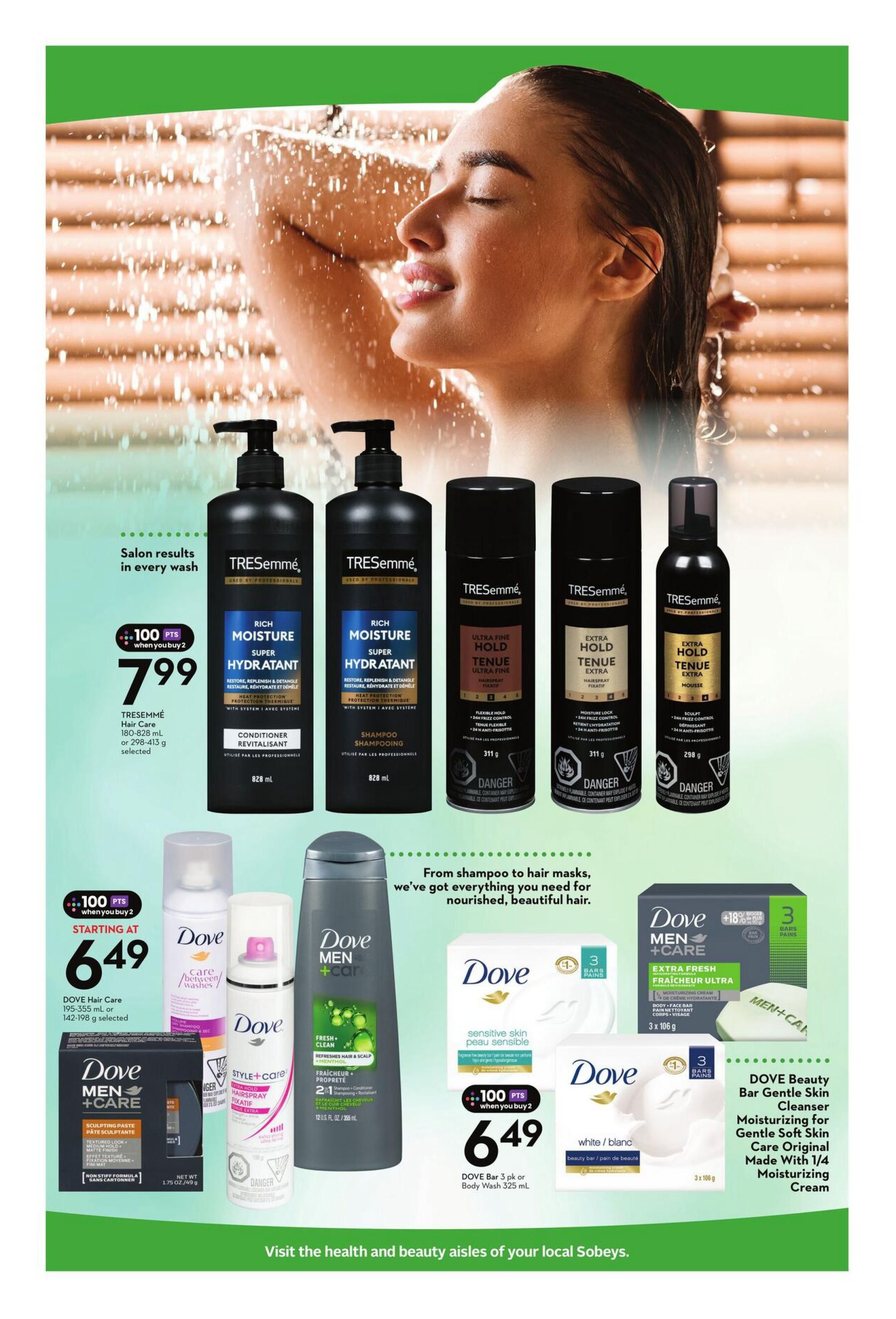 Sobeys Ontario Health & Beauty flyer, page 2. Features TRESemmé Hair Care products, including Rich Moisture Shampoo and Conditioner (828 mL) and Ultra Fine Hold Hairspray (311 g) and Mousse (298 g), all on sale for $7.99 when you buy 2, with 100 bonus points. Also features Dove Hair Care products starting at $6.49, including Dove Men+Care Sculpting Paste (49 g) and Dove Style+Care Hairspray. Dove Men+Care Extra Fresh Body and Face Bar 3-pack (3 x 106 g) is also featured. Additionally, Dove Sensitive Skin Beauty Bar 3-pack (3 x 106 g) is available for $6.49 when you buy 2, earning 100 bonus points. The page highlights 'Salon results in every wash' and 'From shampoo to hair masks, we've got everything you need for nourished, beautiful hair.
