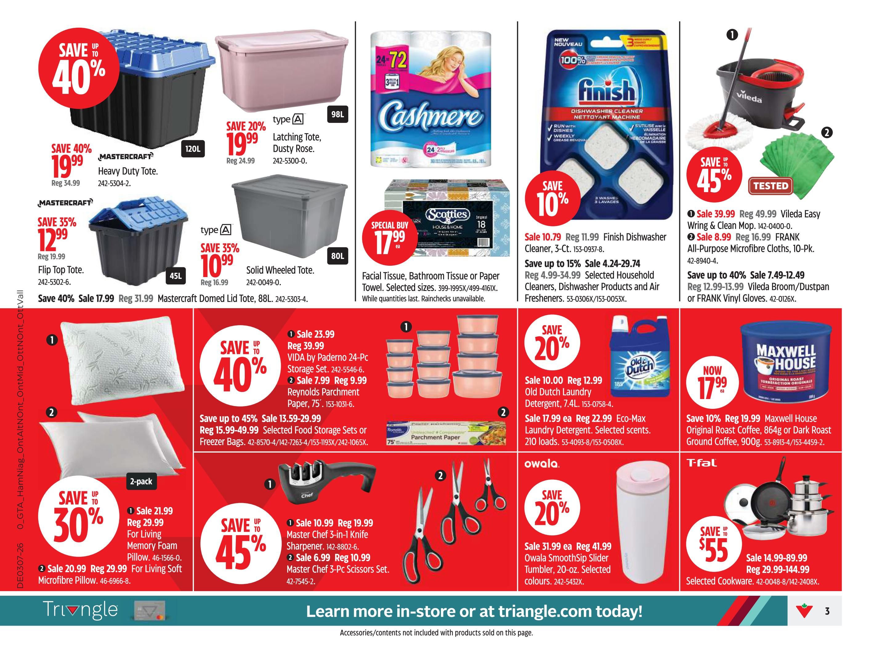 Canadian Tire Ontario weekly flyer specials, page 3. Features Mastercraft Heavy Duty Totes, 120L, on sale for $19.99 (save 40%), and 45L Flip Top Totes on sale for $12.99 (save 35%). Also available are Mastercraft Domed Lid Totes, 88L, on sale for $17.99 (save 40%). Other storage solutions include a 98L Latching Tote in Dusty Rose for $19.99 (save 20%) and a Solid Wheeled Tote for $10.99 (save 35%). Special buy on Cashmere Facial Tissue, 24x72 sheets, for $17.99. Scotties Facial Tissue, 18 boxes, is also featured. Finish Dishwasher Cleaner, 3-ct., is on sale for $10.79 (save 10%). Save up to 15% on selected household cleaners, dishwasher detergents, and air fresheners, with prices ranging from $4.99 to $34.99. Vileda Easy Wring & Clean Mop is on sale for $39.99 (save 45%). FRANK All-Purpose Microfibre Cloths, 10-pk., are $8.99 (save 45%). Vileda Broom/Dustpan or FRANK Vinyl Gloves are on sale for $7.49-$12.49 (save up to 40%). For the kitchen, a VIDA by Paderno 24-Pc Storage Set is on sale for $23.99, and Reynolds Parchment Paper (75 sq. ft.) is $7.99. For living comfort, a 2-pack of For Living Memory Foam Pillows is $21.99 (save 30%), and For Living Soft Microfibre Pillows are $20.99 (save 30%). Master Chef 3-in-1 Knife Sharpener is on sale for $10.99 (save 45%), and a Master Chef 3-Pc Scissors Set is $6.99 (save 40%). Old Dutch Laundry Detergent, 7.4L, is $10.00 (save 20%), and Eco-Max Laundry Detergent (210 loads) is $17.99. Owala SmoothSip Slider Tumblers (20-oz.) are on sale for $31.99 (save 20%). Maxwell House Original Roast Coffee, 864g, or Dark Roast Ground Coffee, 900g, is now $17.99 (save 10%). Selected T-fal Cookware is on sale for $14.99-$89.99 (save up to $55).