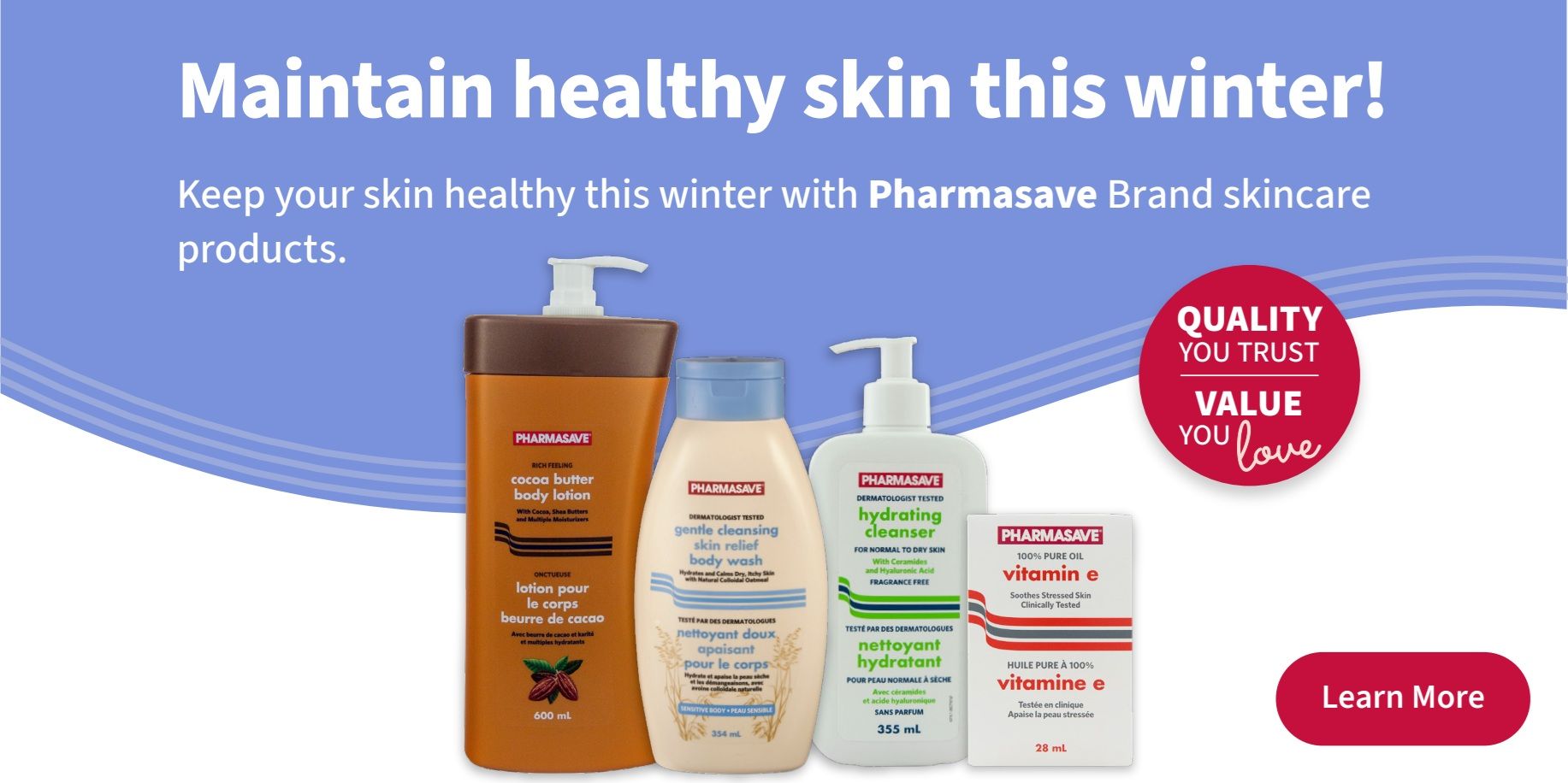 Pharmasave flyer page 8, featuring a selection of Pharmasave brand skincare products to maintain healthy skin this winter. Products include: Rich Feeling Cocoa Butter Body Lotion (600 mL), Dermatologist Tested Gentle Cleansing Skin Relief Body Wash (354 mL) for dry, itchy skin with natural colloidal oatmeal, Dermatologist Tested Hydrating Cleanser (355 mL) for normal to dry skin with ceramides and hyaluronic acid, and 100% Pure Oil Vitamin E (28 mL) to soothe stressed skin. The page also highlights 'Quality You Trust, Value You Love' and a 'Learn More' button.