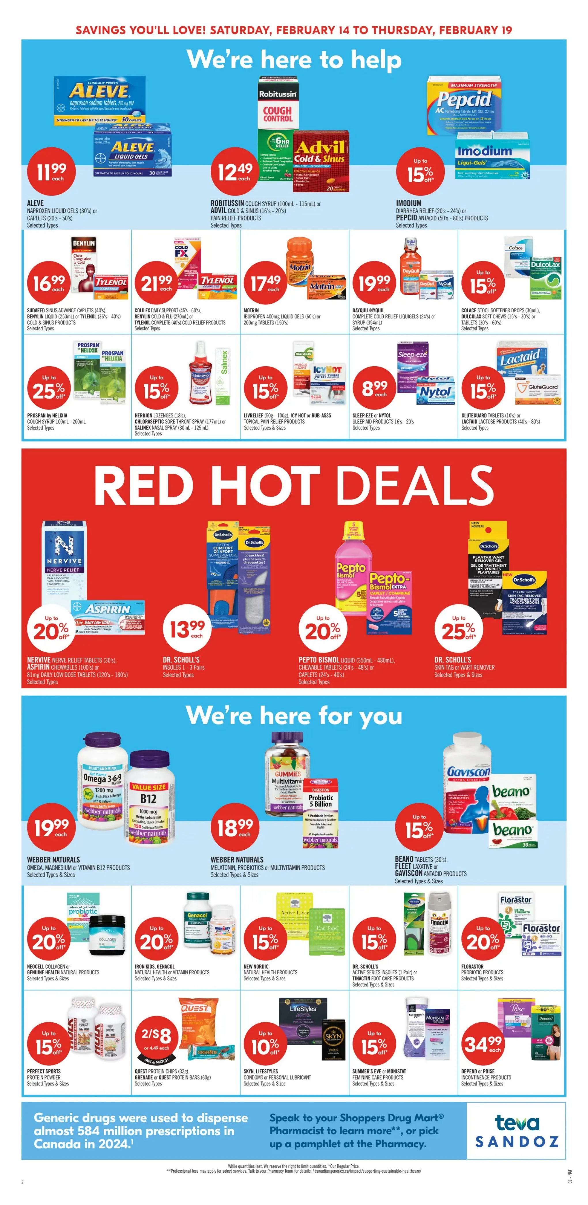 Shoppers Drug Mart Atlantic flyer page 8 features savings from Saturday, February 14 to Thursday, February 19. Featured products include Aleve Liquid Gels or Caplets for $11.99, Robitussin Cough Control for $12.49, Advil Cold & Sinus for $12.49, and Pepcid AC or Imodium for up to 15% off. Other deals include Sudafed, Benylin, Tylenol, Motrin for $16.99, $21.99, and $17.49 respectively. DayQuil/NyQuil Complete Cold Relief LiquiGels or Syrup is $19.99. Colace Stool Softener Drops or Dulcolax Soft Chews are up to 15% off. Prospan by Helixia Cough Syrup is up to 25% off. Herbion Lozenges, Chloraseptic Sore Throat Spray, or Salinex Nasal Spray are up to 15% off. Livrelief Topical Pain Relief products are also available. Red Hot Deals include Nervive Nerve Relief Tablets or Aspirin Chewables for $13.99, with up to 20% off Aspirin. Pepto Bismol Liquid or Chewables are up to 20% off. Dr. Scholl's Insoles or Skin Tag/Wart Remover are also featured. Webber Naturals Omega, Magnesium, or Vitamin B12 products are $19.99. Webber Naturals Melatonin, Probiotics, or Multivitamins are $18.99. Beano Tablets or Fleet Laxative are up to 15% off. Neocell Collagen or Genuine Health Natural Products are up to 20% off. Iron Kids, Genacol, or Natural Health products are up to 20% off. New Nordic Natural Health products are up to 15% off. Dr. Scholl's Active Series Insoles or Tinactin Foot Care products are up to 15% off. Florastor Probiotic Products are up to 20% off. Perfect Sports Protein Powder is up to 15% off. Quest Protein Chips or Grenade Protein Bars are 2 for $8. Skyn Lifestyles Condoms or Personal Lubricants are up to 10% off. Summer's Eve or Monistat Feminine Care products are up to 15% off. Depend or Poise Incontinence products are $34.99.