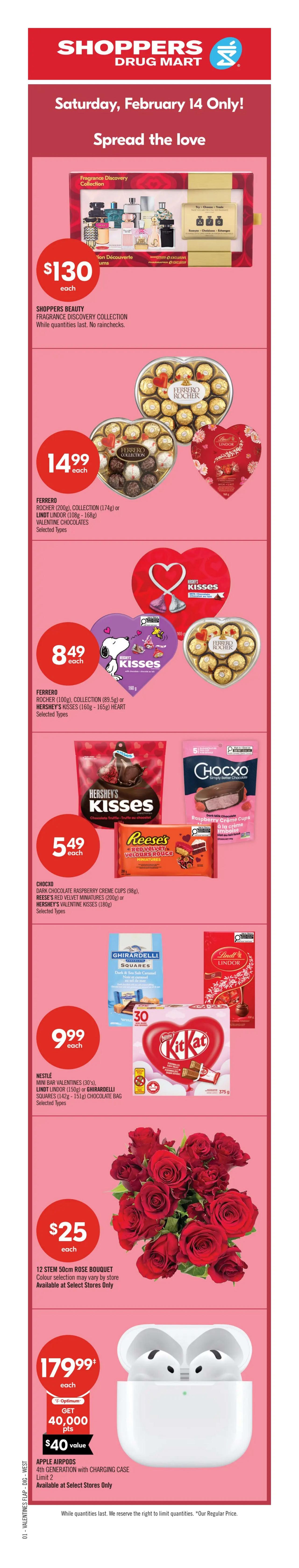 Shoppers Drug Mart flyer page 2 features Valentine's Day specials valid Saturday, February 14 only. Offers include Kinder Surprise Valentine Box (40g), Lindt Lindor Hearts (3's) or McCormicks Valentine Candy (250g - 300g) for $3.99 each. Kinder Love Mini Box (107g), Lindt Amour Assorted Milk Chocolates (103g) or Lindor Heart (60g - 63g) for $6.99 each. Selected boxed Valentine exchange cards are 2 for $11 or $6.99 each. 48' Jumbo Valentine Bears are $50 each. Selected Valentine gifts for kids are up to 20% off. Selected Valentine throws, slippers or socks are up to 20% off. Lindt Lindor Rose Box (120g), Hershey's Galentine Assortment (217g) or Ritter Sport Golden Edition Choco Cubes (100g) are $10.99 each. Milk Chocolate Hearts & Lips (30g), KML Heart (57g) or Selected Palmer Valentine Chocolates are $2.99 each. Merci European Chocolate Assortment (400g) or Turtles Classic Heart (167g) are $13.99 each. All offers are while quantities last and no rainchecks apply.