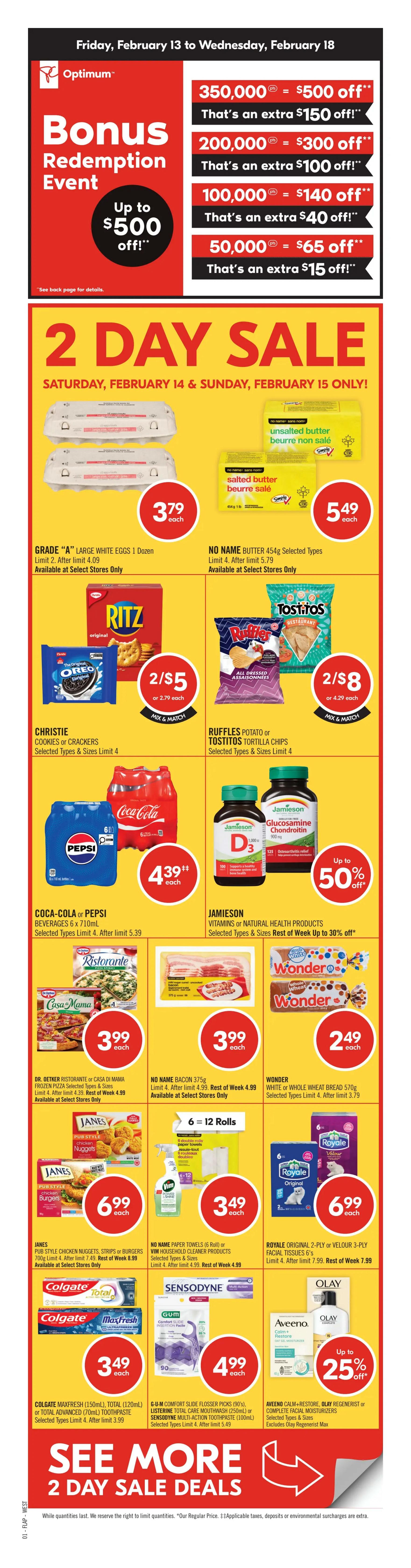 Shoppers Drug Mart flyer page 4 features a 2-day sale on Saturday, February 14 and Sunday, February 15. Featured items include No Name, PC Organics, or Blue Menu peanut butter for $3.99 each (limit 4, then $4.99). Dairyland Chocolate Milk Beverage 1L is $1.99 each (limit 4, then $2.29). Rogers Granulated Sugar (2kg), Golden Yellow or Icing (1kg) is $2.99 each. Red Bull (4 x 250mL) or Monster Energy Drink (4 x 473mL) is $7.99 each. Lipton Iced Tea (12 x 340mL) or Gatorade Sport Drink (6 x 591mL) is $6.49 each. Vaseline Lotion (295mL) or St. Ives Skin Care Products are $5.99 each. Royale Bathroom Tissue (8 rolls) is $4.99 each. Gain Fabric Softener Sheets (120's), Cheer (1.36L) or Gain Laundry Detergent (1.31L - 1.36L) is $4.99 each. Olay Complete 3-in-1 Hydrating Lotion (300mL), Neutrogena Hydro Boost or Olay Total Effects Facial Moisturizers are $19.99 each. Oral-B iO Rechargeable Toothbrush, Tom's of Maine (473mL) or Listerine Total Care (1.5L) Mouthwash are up to 25% off. Göt2b Styling, Herbal Essences Pure Plants or Pantene Blend Hair Care Products are $8.99 each. Olay (532mL - 650mL) or Aveeno Body Wash (532mL) are $8.99 each. Natural Instincts, Nioxin Hair Colour or Tresemmé Root Touch-Up are $9.99 each. Hello Toothpaste (82mL - 98mL), Colgate Total or Listerine Antiseptic Mouthwash (1L) are $5.99 each. Gillette Venus ComfortGlide or Breeze (6's) or Venus Refill Cartridges are new. Tampax Tampons (40's), Always Liners (60's - 120's) or Ultra Thin Pads (24's - 44's) are $9.99 each. PC Sparkling Water or Soda (12 x 355mL) are $5.49 each. Life Brand Nicotine Gum (105's), Lozenges (81's) or Patches (7's - 14's) are up to 25% off. Maxwell House Instant Coffee (150g) is $6.99 each.