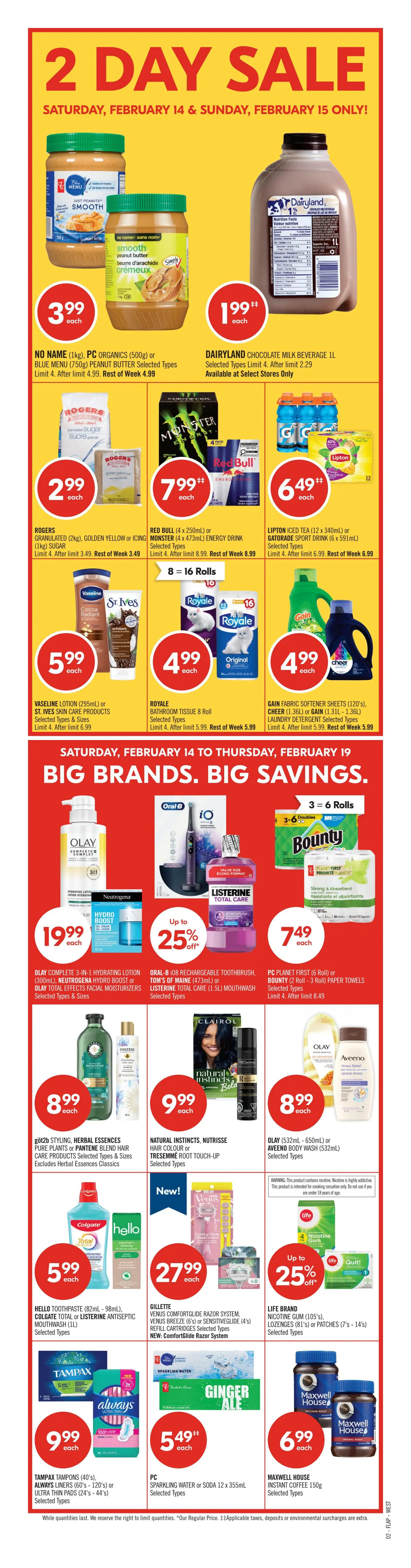 Shoppers Drug Mart Beauty Event flyer, valid February 14 to February 19. Features up to 20% off select CeraVe, Aquaphor, or Eucerin skincare products. Get up to 25% off select Garnier pump cleansers (250mL), Nivea Q10 or L'Oréal Revitalift facial moisturizers. Buy 2 select Vichy Minéral 89, Liftactiv, or Aqualia skincare products and get 10,000 Optimum Points, valued at $10. Save up to 15% on select St.Ives anti-wrinkle or multi-action skincare products. Save up to 25% on select Neostrata Clarify or Enlighten skincare products. L'Oréal Voluminous Mascara, Covergirl Yummy Gloss Lip Gloss, or Revlon Super Lustrous Glass Shine Lipstick are $9.99 each. Save up to 15% on Quo Beauty false lashes or implements. Save up to 25% on select Vichy Normaderm, Dercos, Homme, or Capital Soleil skin or sun care products. Available in select stores or online. While quantities last.