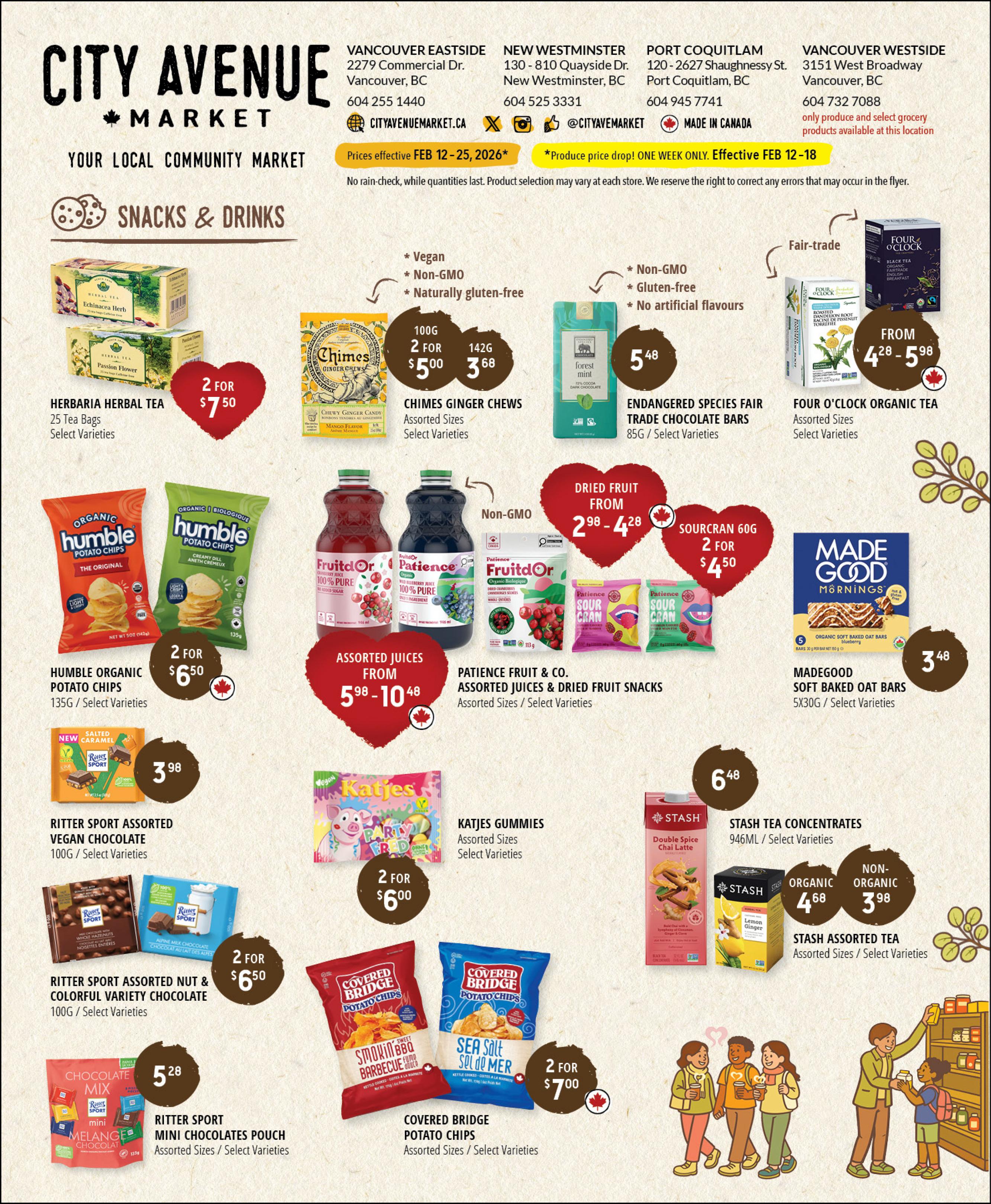 City Avenue Market flyer page 3 featuring snacks and drinks. Offers include Herbaria Herbal Tea, 2 for $7.50; Chimes Ginger Chews, 2 for $5.00 for 100g and $3.68 for 142g; Endangered Species Fair Trade Chocolate Bars, $5.48 for 85g; and Four O'Clock Organic Tea, $4.28 to $5.98. Also featured are Humble Organic Potato Chips, 2 for $6.50; MadeGood Soft Baked Oat Bars, $3.48 for 5x30g bars. Ritter Sport Vegan Chocolate bars are $3.98 for 100g, and Ritter Sport Mini Chocolates Pouch is $5.28 for 133g. Covered Bridge Potato Chips are 2 for $7.00. Assorted Juices are from $5.98 to $10.48, and Patience Fruit & Co. Assorted Juices & Dried Fruit Snacks are also available. Stash Tea Concentrates are $6.48 for 946mL, and Stash Assorted Tea is $4.68 for organic and $3.98 for non-organic. Prices are effective February 12-25, 2026, with a special produce price drop one week only, February 12-18.