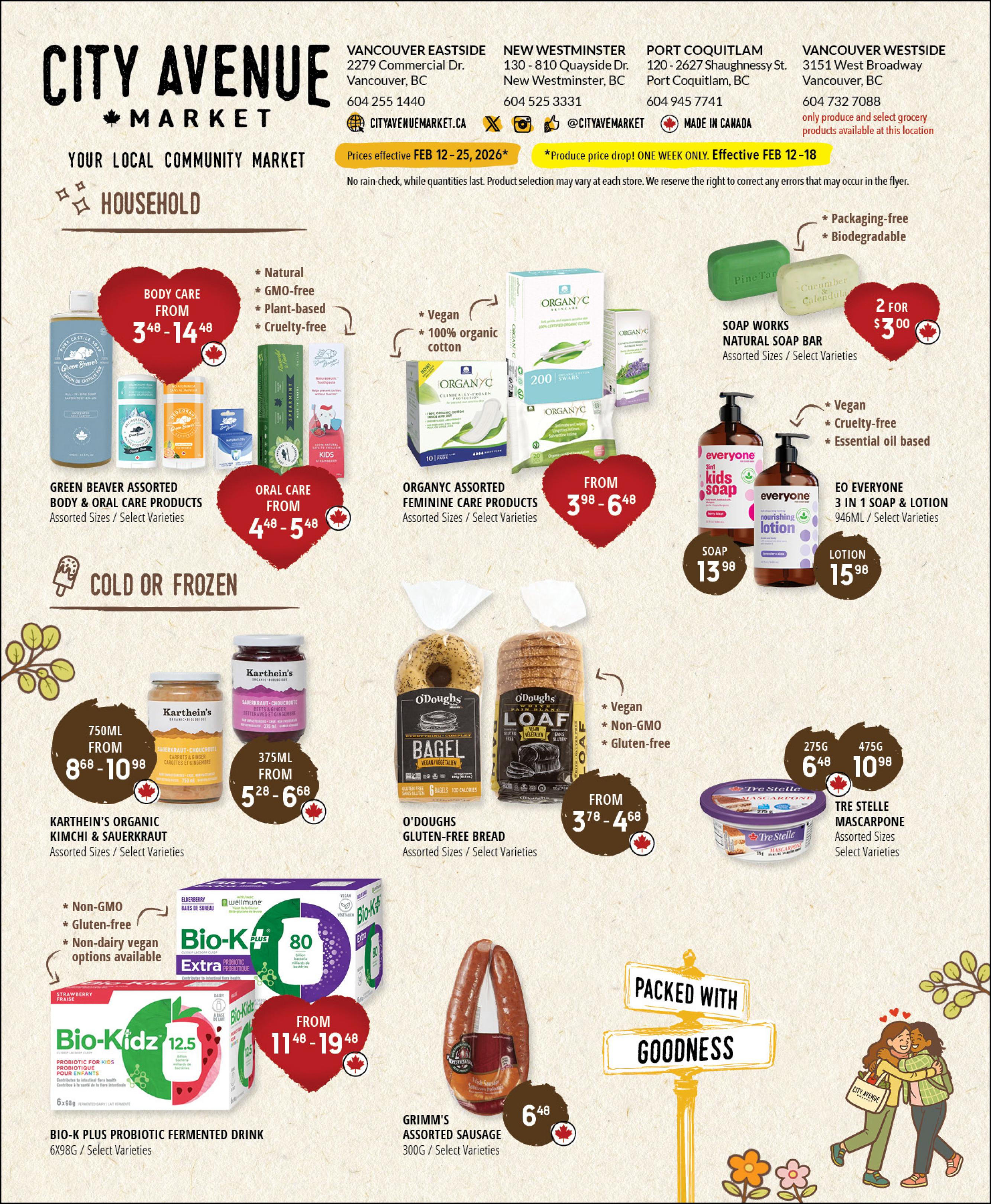 City Avenue Market flyer page 4 features household and food specials. Body care and oral care products from Green Beaver are on sale from $3.48 to $14.48. OrganiC assorted feminine care products are priced from $3.98 to $6.48. Soap Works natural soap bars are 2 for $3.00. EO Everyone 3-in-1 soap and lotion is $13.98 for soap and $15.98 for lotion. Karthein's organic kimchi and sauerkraut are available in 750ml from $8.68 to $10.98 and 375ml from $5.28 to $6.68. O'Doughs gluten-free bread, including bagels and loaf, is from $3.78 to $4.68. Tre Stelle mascarpone is $6.48 for 275g and $10.98 for 475g. Bio-K Plus probiotic fermented drink (6x98g) is from $11.48 to $19.48. Grimm's assorted sausage (300g) is $6.48. Prices are effective February 12-25, 2026, with some produce specials valid only February 12-18.