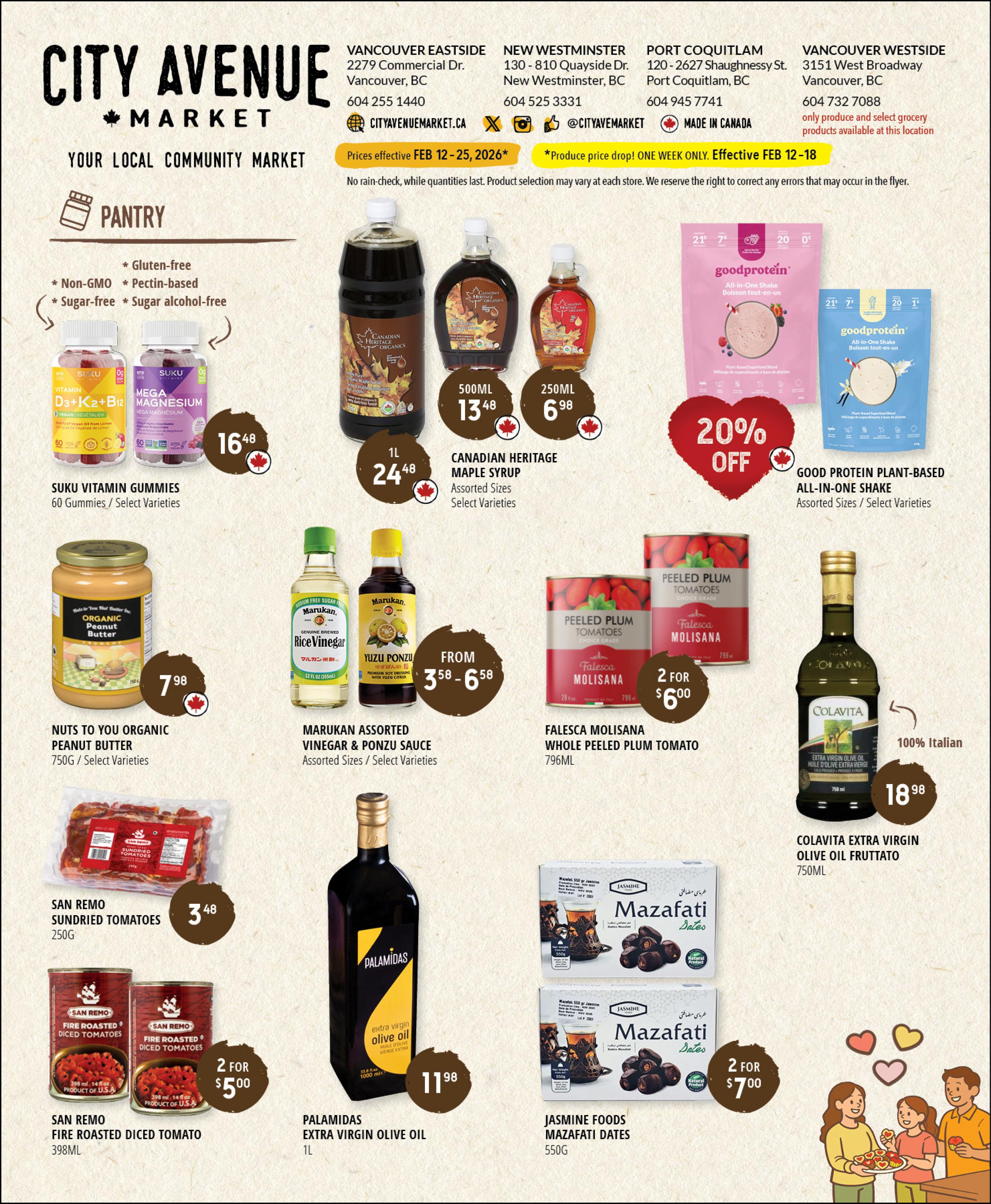 City Avenue Market flyer page 5 features pantry staples and grocery specials effective February 12-25, 2026. Highlights include Suku Vitamin Gummies (60 gummies, select varieties) and Canadian Heritage Maple Syrup in 1L for $24.48, 500ML for $13.48, and 250ML for $6.98. Also featured are Nuts to You Organic Peanut Butter (750g, select varieties) for $7.98, Marukan Assorted Rice Vinegar & Ponzu Sauce (select sizes, select varieties) from $3.58-$6.58, Falesca Molisana Whole Peeled Plum Tomatoes (796ML) at 2 for $6.00, and Colavita Extra Virgin Olive Oil Fruttato (750ML) for $18.98. San Remo Sundried Tomatoes (250g) are $3.48, and San Remo Fire Roasted Diced Tomatoes (398ML) are 2 for $5.00. Palamidas Extra Virgin Olive Oil (1L) is $11.98. Good Protein Plant-Based All-in-One Shakes (assorted sizes, select varieties) are 20% off. Jasmine Foods Mazafati Dates (550g) are 2 for $7.00. The page also includes store locations and contact information.