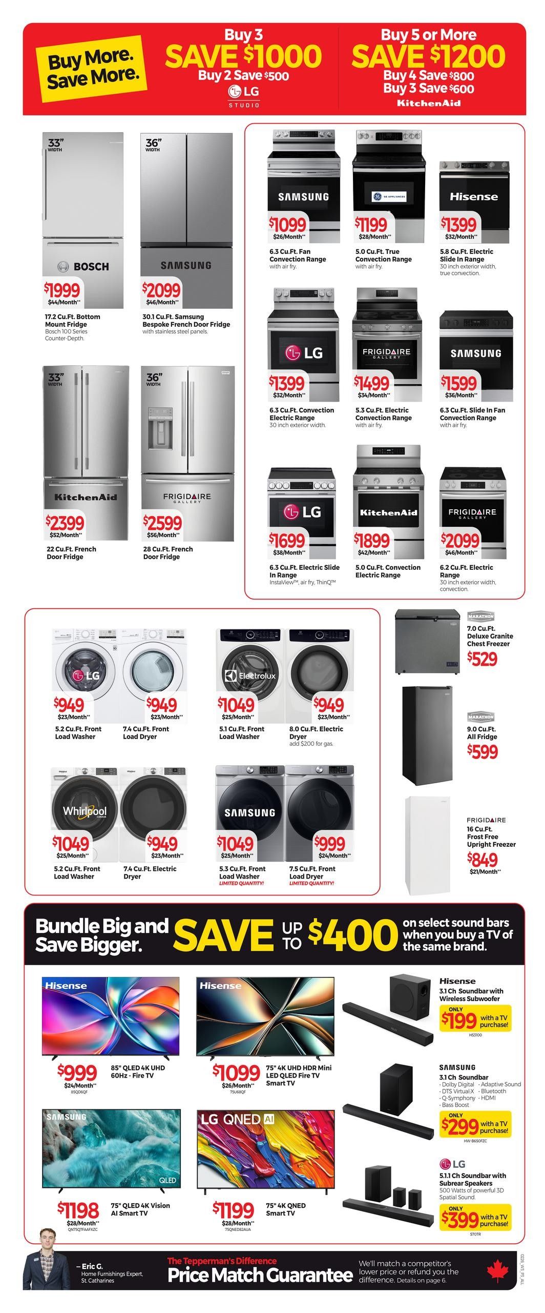 Tepperman's Weekly Flyer Specials Page 3. Top banner offers savings: Buy 3, Save $1000; Buy 2, Save $500 on LG Studio. Buy 5 or More, Save $1200; Buy 4, Save $800; Buy 3, Save $600 on KitchenAid. Appliances featured include: Bosch 33' 17.2 Cu.Ft. Bottom Mount Fridge for $1999 ($44/month), Samsung 36' 30.1 Cu.Ft. Bespoke French Door Fridge for $2099 ($46/month), KitchenAid 22 Cu.Ft. French Door Fridge for $2399 ($52/month), and Frigidaire Gallery 28 Cu.Ft. French Door Fridge for $2599 ($56/month). Ranges on sale: Samsung 6.3 Cu.Ft. Fan Convection Range for $1099 ($26/month), Samsung 5.0 Cu.Ft. True Convection Range for $1199 ($28/month), Hisense 5.8 Cu.Ft. Electric Slide-In Range for $1399 ($32/month), LG 6.3 Cu.Ft. Convection Electric Range for $1399 ($32/month), Frigidaire Gallery 5.3 Cu.Ft. Electric Convection Range for $1499 ($34/month), Samsung 6.3 Cu.Ft. Slide-In Fan Convection Range for $1599 ($36/month), LG 6.3 Cu.Ft. Electric Slide-In Range for $1699 ($38/month), KitchenAid 5.0 Cu.Ft. Convection Electric Range for $1899 ($42/month), and Frigidaire Gallery 6.2 Cu.Ft. Electric Range for $2099 ($46/month). Washers and dryers: LG 5.2 Cu.Ft. Front Load Washer for $949 ($23/month), LG 7.4 Cu.Ft. Front Load Dryer for $949 ($23/month), Electrolux 5.1 Cu.Ft. Front Load Washer for $1049 ($25/month), Electrolux 8.0 Cu.Ft. Electric Dryer for $949 ($23/month), Whirlpool 5.2 Cu.Ft. Front Load Washer for $1049 ($25/month), Whirlpool 7.4 Cu.Ft. Electric Dryer for $949 ($25/month), Samsung 5.3 Cu.Ft. Front Load Washer for $1049 ($25/month) (limited quantity), and Samsung 7.5 Cu.Ft. Front Load Dryer for $999 ($24/month) (limited quantity). Freezers and refrigerators: Marathon 7.0 Cu.Ft. Deluxe Granite Chest Freezer for $529, and Frigidaire 16 Cu.Ft. Frost Free Upright Freezer for $849 ($21/month). Also featured is a Marathon 9.0 Cu.Ft. All Fridge for $599. TVs and soundbars: Hisense 85' QLED 4K UHD 60Hz Fire TV for $999 ($24/month), Hisense 75' 4K UHD HDR Mini LED QLED Fire TV for $1099 ($26/month), Samsung 75' QLED 4K Vision AI Smart TV for $1198 ($28/month), and LG QNED 75' 4K QNED Smart TV for $1199 ($28/month). Soundbars: Hisense 3.1 Ch Soundbar with Wireless Subwoofer for $199 with TV purchase, Samsung 3.1 Ch Soundbar for $299 with TV purchase, and LG 5.1.1 Ch Soundbar with Subwoofer Speakers for $399 with TV purchase. Bundle Big and Save Bigger: Save up to $400 on select soundbars when you buy a TV of the same brand. Tepperman's Price Match Guarantee is also advertised.