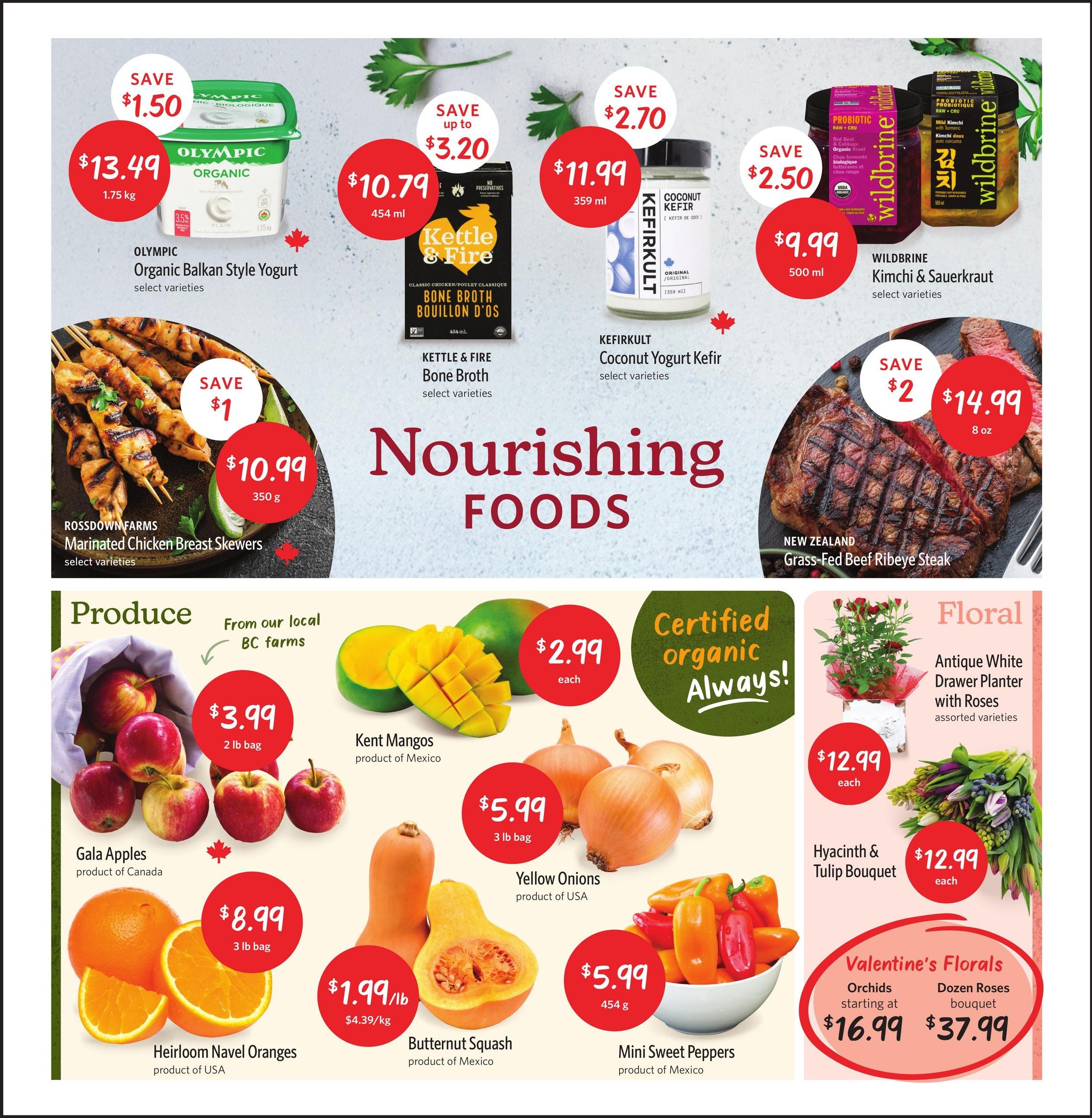 Nature's Fare Markets flyer page 2 features nourishing foods and floral arrangements. Save $1.50 on Olympic Organic Balkan Style Yogurt, now $13.49 for 1.75 kg. Kettle & Fire Bone Broth is on sale for $10.79 (454 ml) with savings up to $3.20. Kefirkult Coconut Yogurt Kefir is $11.99 (359 ml), saving $2.70. Wildbrine Kimchi & Sauerkraut is $9.99 (500 ml), saving $2.50. Rossdown Farms Marinated Chicken Breast Skewers are $10.99 (350 g), saving $1. New Zealand Grass-Fed Beef Ribeye Steak is $14.99 (8 oz), saving $2. Produce highlights include Gala Apples from Canada for $3.99 per 2 lb bag, Kent Mangos from Mexico for $2.99 each, Heirloom Navel Oranges from the USA for $8.99 per 3 lb bag, Yellow Onions from the USA for $5.99 per 3 lb bag, Butternut Squash from Mexico for $1.99/lb (4.39/kg), and Mini Sweet Peppers from Mexico for $5.99 (454 g). Floral offers include an Antique White Drawer Planter with Roses for $12.99 each, and Valentine's Florals featuring Orchids starting at $16.99 and Dozen Roses bouquets for $37.99.