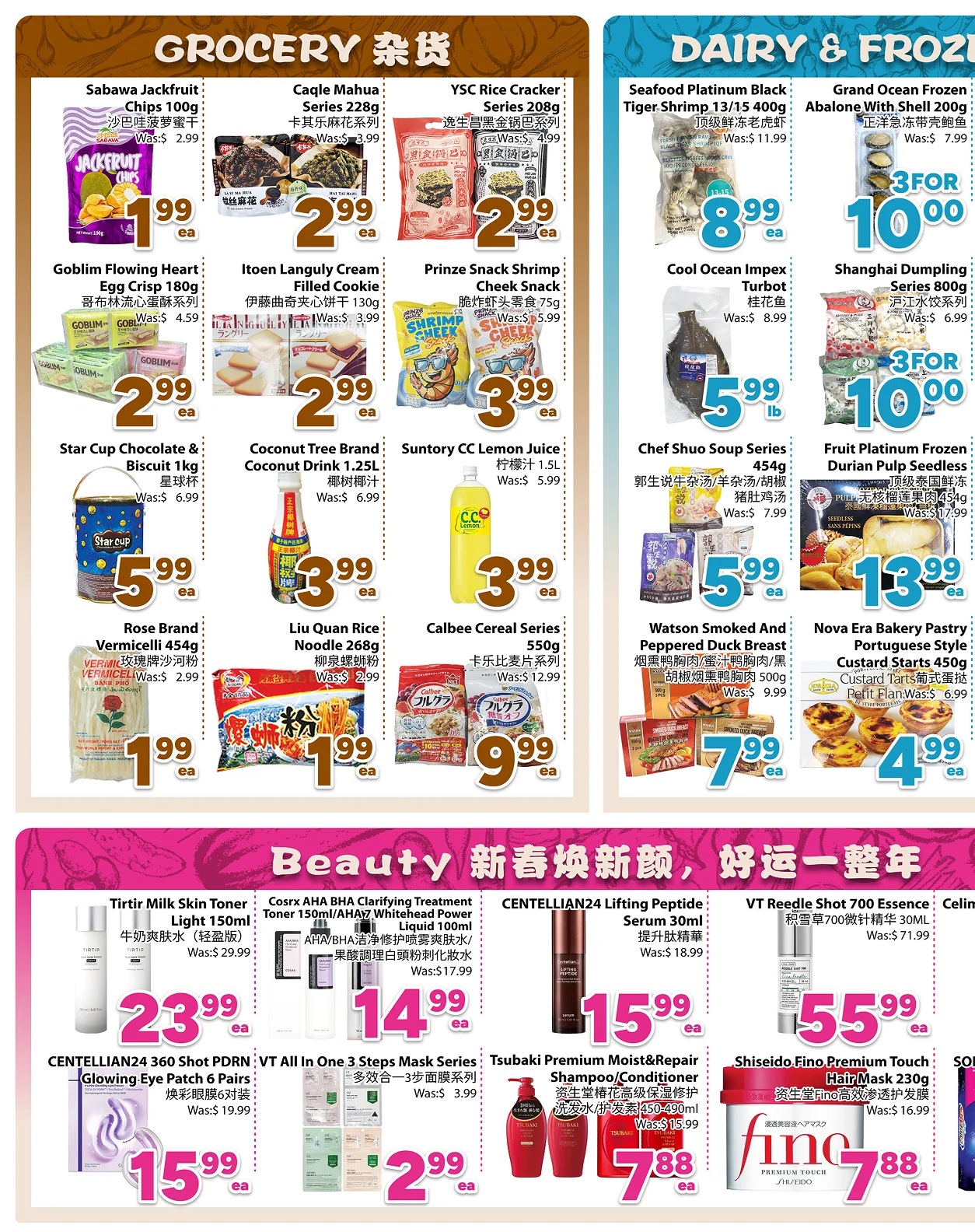 Bestco Food Mart weekly flyer specials page 2 features grocery and dairy & frozen deals. In the grocery section, find Sabawa Jackfruit Chips for $1.99, Caqle Mahua Series 228g for $2.99, and YSC Rice Cracker Series 208g for $2.99. Also available are Goblim Flowing Heart Egg Crip 180g for $2.99, Itoen Languly Cream Filled Cookie for $2.99, and Prinze Snack Shrimp Cheek Snack for $3.99. Star Cup Chocolate & Biscuit 1kg is $5.99, Coconut Tree Brand Coconut Drink 1.25L is $3.99, and Suntory CC Lemon Juice 1.5L is $3.99. Rose Brand Vermicelli 454g is $1.99, Liu Quan Rice Noodle 268g is $1.99, and Calbee Cereal Series 550g is $9.99. In the dairy & frozen section, get Seafood Platinum Black Tiger Shrimp 13/15 400g for $8.99, Grand Ocean Frozen Abalone with Shell 200g for 3 for $10.00, and Cool Ocean Impex Turbot for $5.99/lb. Shanghai Dumpling Series 800g is 3 for $10.00. Chef Shuo Soup Series is $5.99, and Fruit Platinum Frozen Durian Pulp Seedless 454g is $13.99. Watson Smoked and Peppered Duck Breast 500g is $7.99, and Nova Era Bakery Pastry Portuguese Style Custard Tarts are $4.99. The beauty section includes Tirtir Milk Skin Toner Light 150ml for $23.99, Cosrx AHA BHA Clarifying Treatment Toner 150ml/AHA7 Whitehead Power 150ml for $14.99, CENTELLIAN24 Lifting Peptide Serum 30ml for $15.99, and VT Reede Shot 700 Essence Celine Snow 30ml for $55.99. CENTELLIAN24 360 Shot PDRN / VT All In One 3 Steps Mask Series is $2.99, and Tsubaki Premium Moist & Repair Shampoo/Conditioner 450-490ml is $7.88. Shiseido Fino Premium Touch Hair Mask 230g is $7.88.