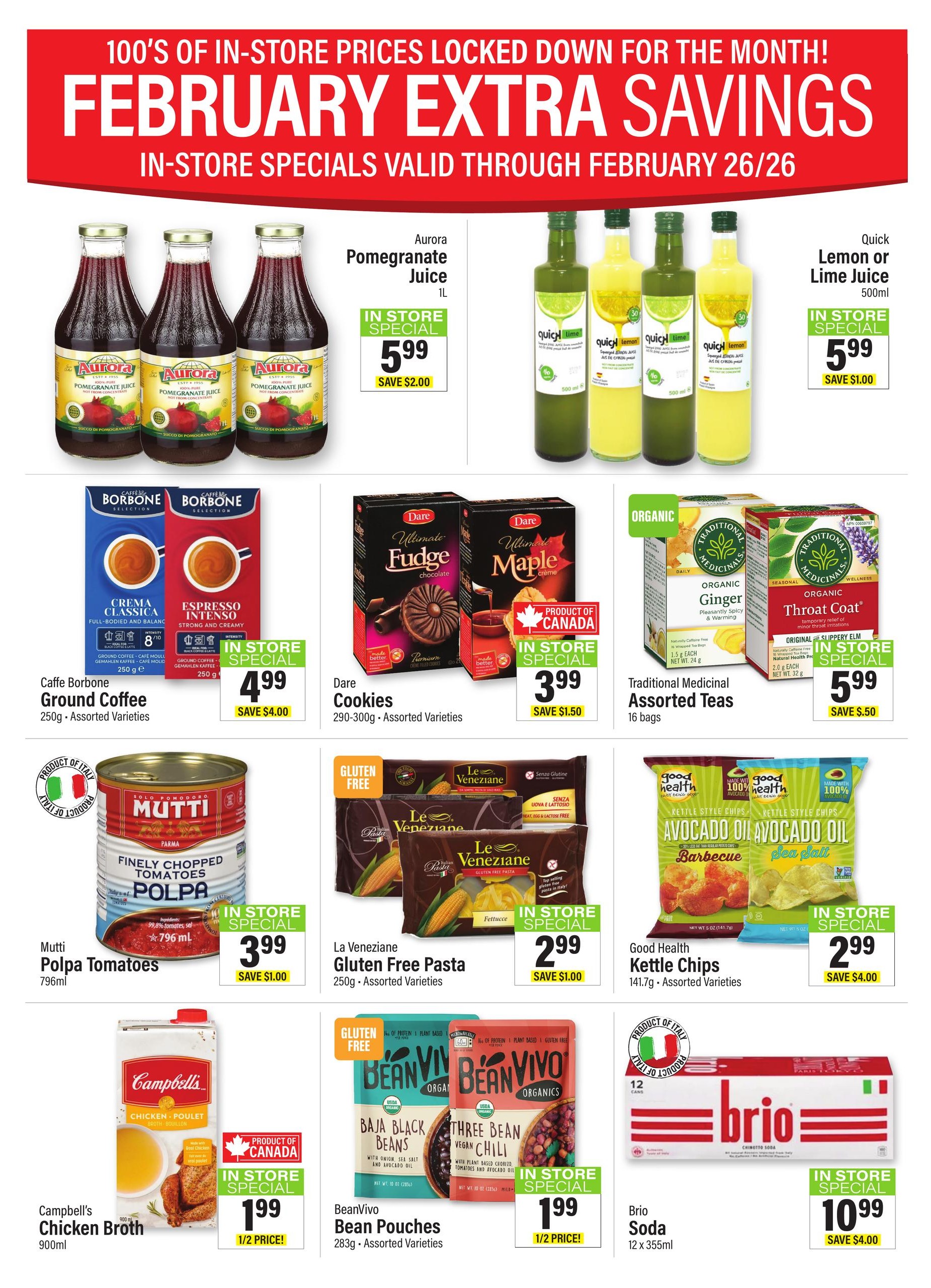 Commisso's Fresh Foods weekly flyer specials for February. Featured items include Aurora Pomegranate Juice 1L for $5.99, save $2.00; Quick Lemon or Lime Juice 500ml for $5.99, save $1.00. Caffe Borbone Ground Coffee 250g, assorted varieties, is $4.99, save $4.00. Dare Cookies 290-300g, assorted varieties, are $3.99, save $1.50. Traditional Medicinals Organic Ginger and Throat Coat teas are $5.99, save $0.50. Mutti Polpa Tomatoes 796mL are $3.99, save $1.00. Campbell's Chicken Broth 900ml is 1/2 price at $1.99. La Veneziane Gluten Free Pasta 250g, assorted varieties, is $2.99, save $1.00. BeanVivo Bean Pouches 283g, assorted varieties, are 1/2 price at $1.99. Good Health Kettle Chips 141.7g, assorted varieties, are $2.99, save $4.00. Brio Soda 12 x 355ml is $10.99, save $4.00.