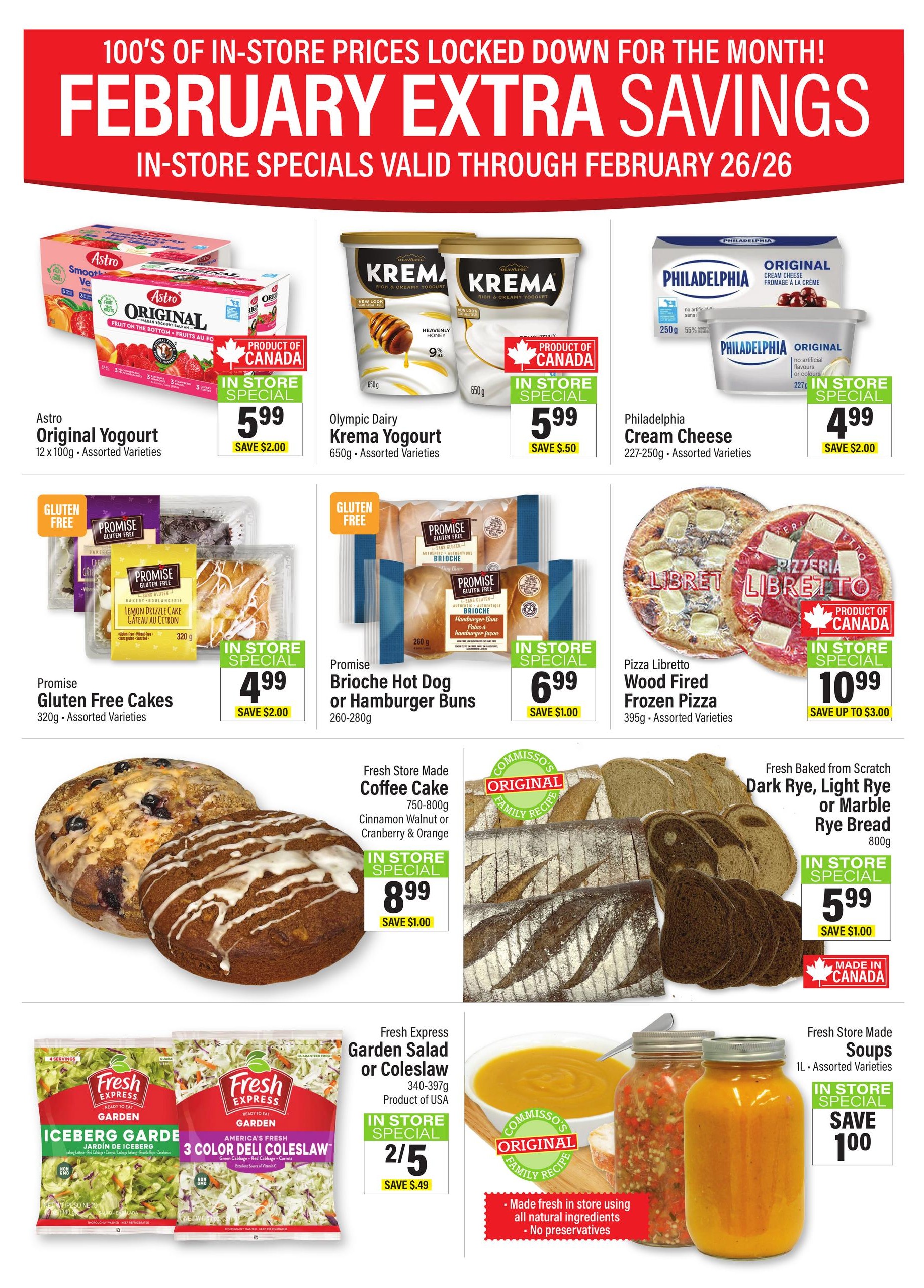 Commisso's Fresh Foods weekly flyer specials for February. Featured products include Astro Original Yogurt 12 x 100g for $5.99, saving $2.00. Olympic Dairy Krema Yogurt 650g is on special for $5.99, saving $0.50. Philadelphia Cream Cheese 227-250g is $4.99, saving $2.00. Promise Gluten Free Cakes 320g are $4.99, saving $2.00. Promise Brioche Hot Dog or Hamburger Buns 260-280g are $6.99, saving $1.00. Pizza Libretto Wood Fired Frozen Pizza 395g is $10.99, saving up to $3.00. Fresh Store Made Coffee Cake 750-800g in Cinnamon Walnut or Cranberry & Orange varieties is $8.99, saving $1.00. Fresh Baked from Scratch Dark Rye, Light Rye or Marble Rye Bread 800g is $5.99, saving $1.00. Fresh Express Garden Salad or Coleslaw 340-397g is 2 for $5, saving $0.49. Fresh Store Made Soups 1L, assorted varieties, are $1.00.