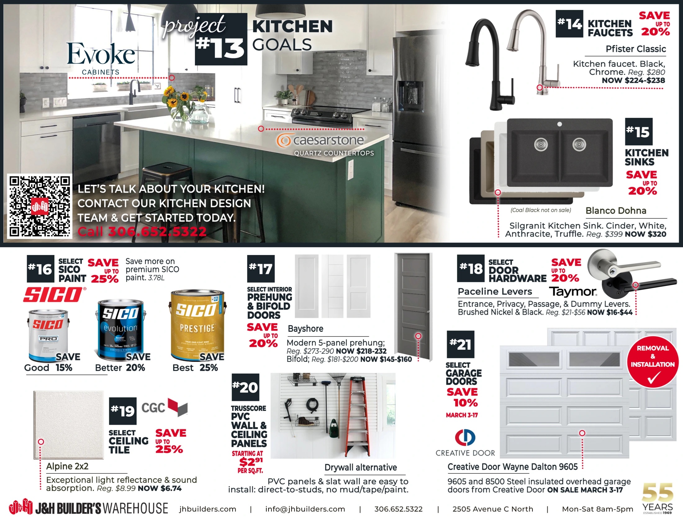 J&H Builder's Warehouse flyer specials page 3 features kitchen goals with Evoke Cabinets and Caesarstone Quartz Countertops. Save up to 20% on Pfister Classic kitchen faucets, now $224-$238, regularly $280. Also save up to 20% on Blanco Dohna Silgranit kitchen sinks in Cinder, White, and Anthracite, now $320, regularly $399. Save up to 25% on select SICO paint, including SICO Pro (Good 15% off), SICO Evolution (Better 20% off), and SICO Prestige (Best 25% off) in 3.78L sizes. Save up to 25% on CGC Alpine 2x2 ceiling tiles, now $6.74, regularly $8.99, offering exceptional light reflectance and sound absorption. Save up to 20% on Bayshore modern 5-panel prehung and bifold doors, with prices now $218-$232 (regularly $273-$290) for prehung and $145-$160 (regularly $181-$200) for bifold. Trusscore PVC wall & ceiling panels are available as a drywall alternative, starting at $2.91 per sq.ft., easy to install direct-to-studs. Save up to 20% on Taymor Paceline Levers door hardware, including Entrance, Privacy, Passage, and Dummy levers in Brushed Nickel & Black, now $16-$44, regularly $21-$56. Select garage doors from Creative Door Wayne Dalton 9605 are on sale March 3-17 with removal and installation services available. Contact the kitchen design team at 306-652-5322 to get started.