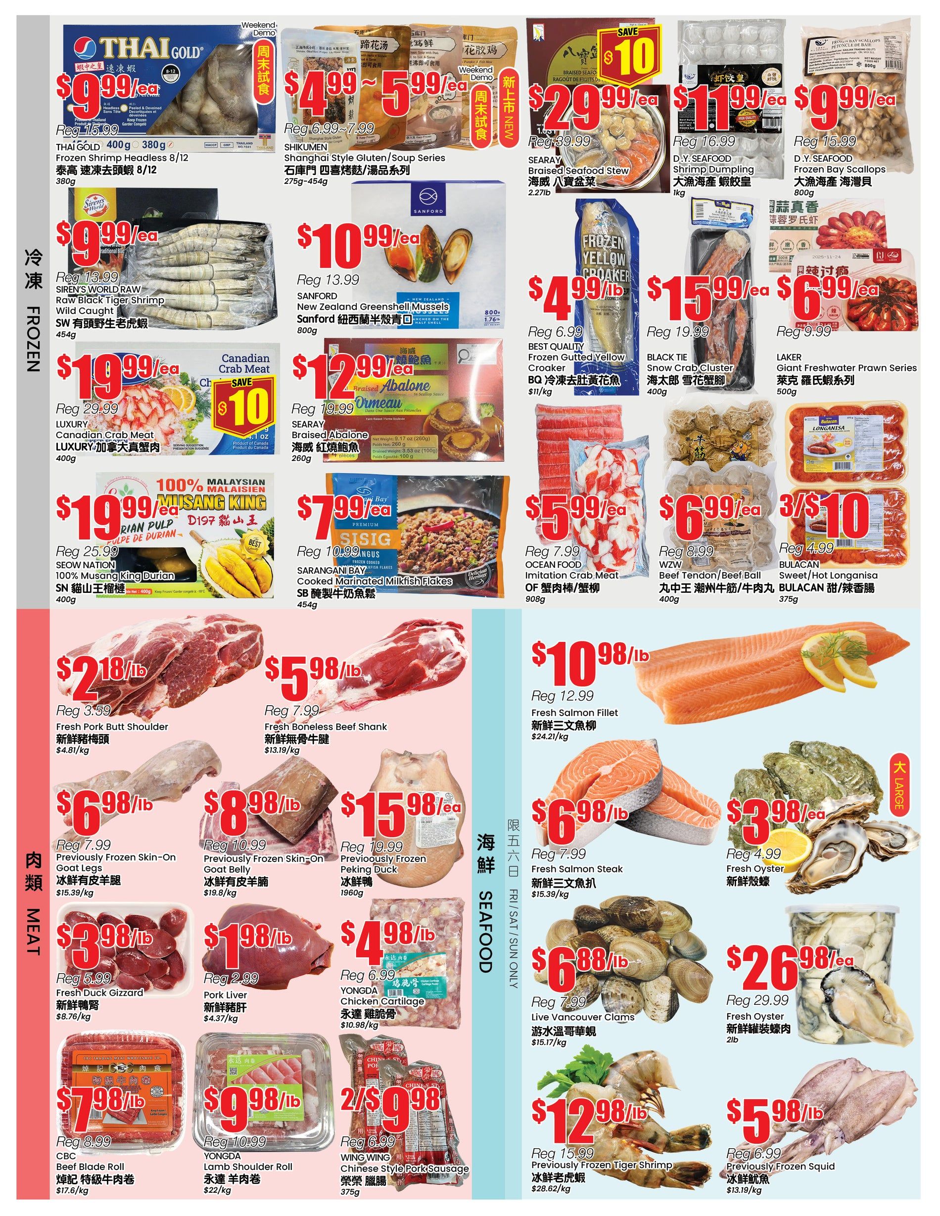 BTrust supermarket weekly flyer specials page 3 features a variety of frozen seafood, meat, and other food items. Frozen section highlights include Thai Gold Frozen Shrimp Headless for $9.99/ea (reg. $15.99), Siren's World Raw Black Tiger Shrimp for $9.99/ea (reg. $13.99), and Canadian Crab Meat for $19.99/ea (save $10). Also featured are Sanford New Zealand Greenshell Mussels for $10.99/ea (reg. $13.99), Best Quality Frozen Guttered Yellow Croaker for $4.99/lb (reg. $6.99), and Black Tie Snow Crab Cluster for $15.99/ea (reg. $19.99). Other frozen items include D.Y. Seafood Shrimp Dumpling for $11.99/ea (reg. $16.99) and D.Y. Seafood Frozen Bay Scallops for $9.99/ea (reg. $15.99). The meat section offers Fresh Pork Butt Shoulder for $2.18/lb (reg. $3.59), Fresh Boneless Beef Shank for $5.98/lb (reg. $7.99), Previously Frozen Skin-On Goat Legs for $6.98/lb (reg. $7.99), Previously Frozen Skin-On Goat Belly for $8.98/lb (reg. $10.99), Previously Frozen Peking Duck for $15.98/ea (reg. $19.99), Fresh Duck Gizzard for $3.98/lb (reg. $5.99), Pork Liver for $1.98/lb (reg. $2.99), Yongda Chicken Cartilage for $4.98/lb (reg. $6.99), CBC Beef Blade Roll for $7.98/lb (reg. $8.99), and Yongda Lamb Shoulder Roll for $9.98/lb (reg. $10.99). The seafood section includes Fresh Salmon Fillet for $10.98/lb (reg. $12.99), Fresh Salmon Steak for $6.98/lb (reg. $7.99), Fresh Oyster for $3.98/ea (reg. $4.99), and Fresh Oyster (2lb) for $26.98/ea (reg. $29.99). Also available are Live Vancouver Clams for $6.88/lb (reg. $7.99), Wing Wing Chinese Style Pork Sausage for 2/$10 (reg. $6.99), and Previously Frozen Tiger Shrimp for $12.98/lb (reg. $15.99). Additional items include Searay Braised Seafood Stew for $29.99/ea (reg. $39.99), Searay Braised Abalone for $12.99/ea (reg. $19.99), Sarangani Bay Cooked Marinated Milkfish Flakes for $7.99/ea (reg. $10.99), and 100% Malaysian Musang King Durian for $19.99/ea (reg. $25.99), and Bulacan Sweet/Hot Longanisa for 3/$10 (reg. $4.99).
