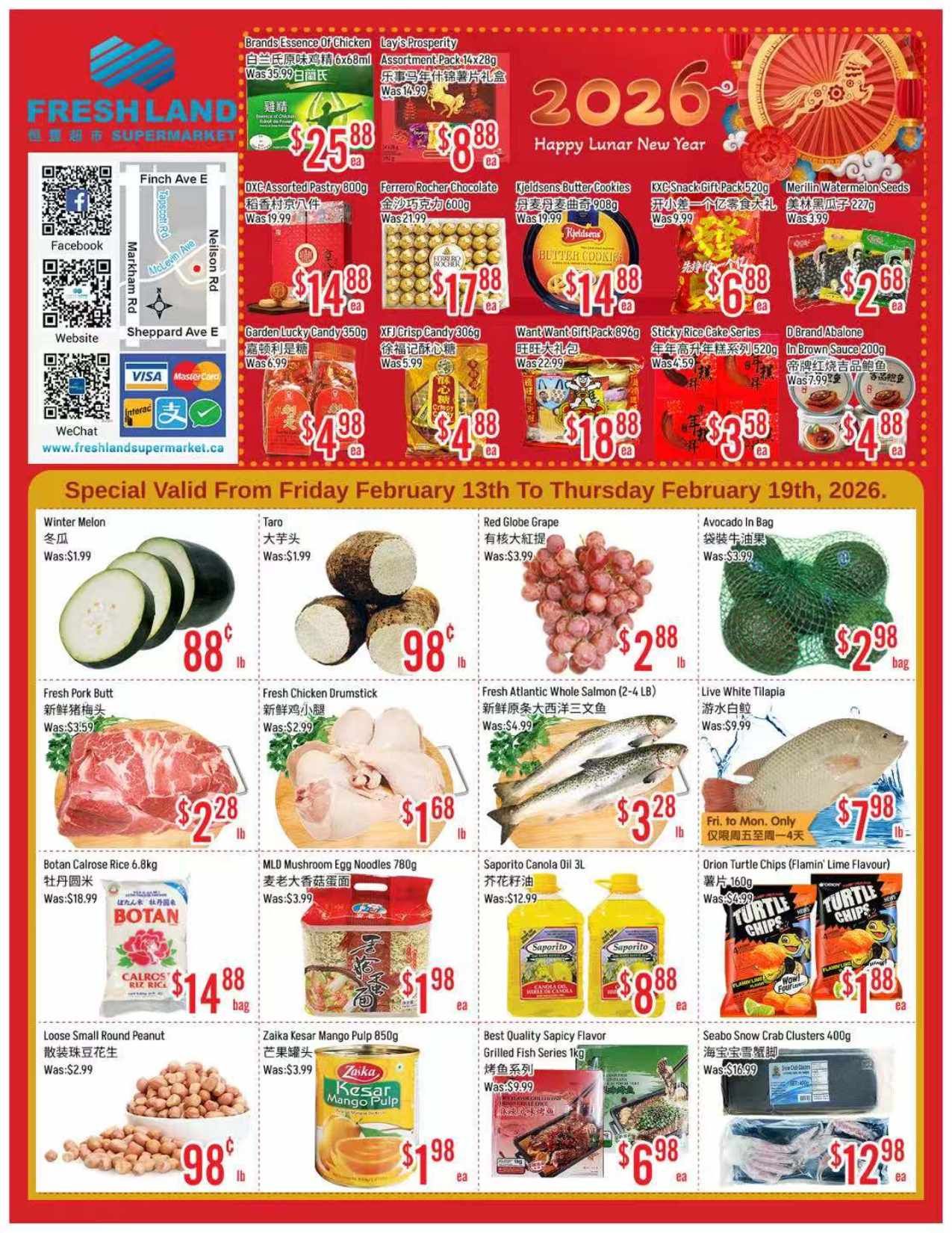 Freshland Supermarket weekly flyer specials, page 1. Featured items include Brands Essence of Chicken for $25.88, Lay's Prosperity Assortment Pack for $8.88, Ferrero Rocher Chocolate for $17.88, Kjeldsens Butter Cookies for $14.88, and Merlin Watermelon Seeds for $2.68. Also available are DXC Assorted Pastry for $14.88, XFJ Crisp Candy for $4.88, Want Want Gift Pack for $18.88, Sticky Rice Cake Series for $3.58, and D Brand Abalone in Brown Sauce for $4.88. Special prices valid from Friday, February 13th to Thursday, February 19th, 2026. Produce includes Winter Melon at 88¢/lb, Taro at 98¢/lb, Red Globe Grape at $2.88/lb, and Avocado in a bag for $2.98. Meat specials feature Fresh Pork Butt at $2.28/lb, Fresh Chicken Drumstick at $1.68/lb, and Fresh Atlantic Whole Salmon (2-4 LB) at $3.28/lb. Live White Tilapia is $7.98/lb, valid Friday to Monday only. Other deals include Botan Calrose Rice 6.8kg for $14.88/bag, MLD Mushroom Egg Noodles 780g for $1.98/ea, Saporito Canola Oil 3L for $8.88/ea, Orion Turtle Chips (Flamin' Lime Flavour) for $1.88/ea, Loose Small Round Peanut for 98¢/lb, Zaika Kesar Mango Pulp 850g for $1.98/ea, Best Quality Sapy Spicy Flavor Grilled Fish Series 1kg for $6.98/ea, and Seabo Snow Crab Clusters 400g for $12.98/ea.