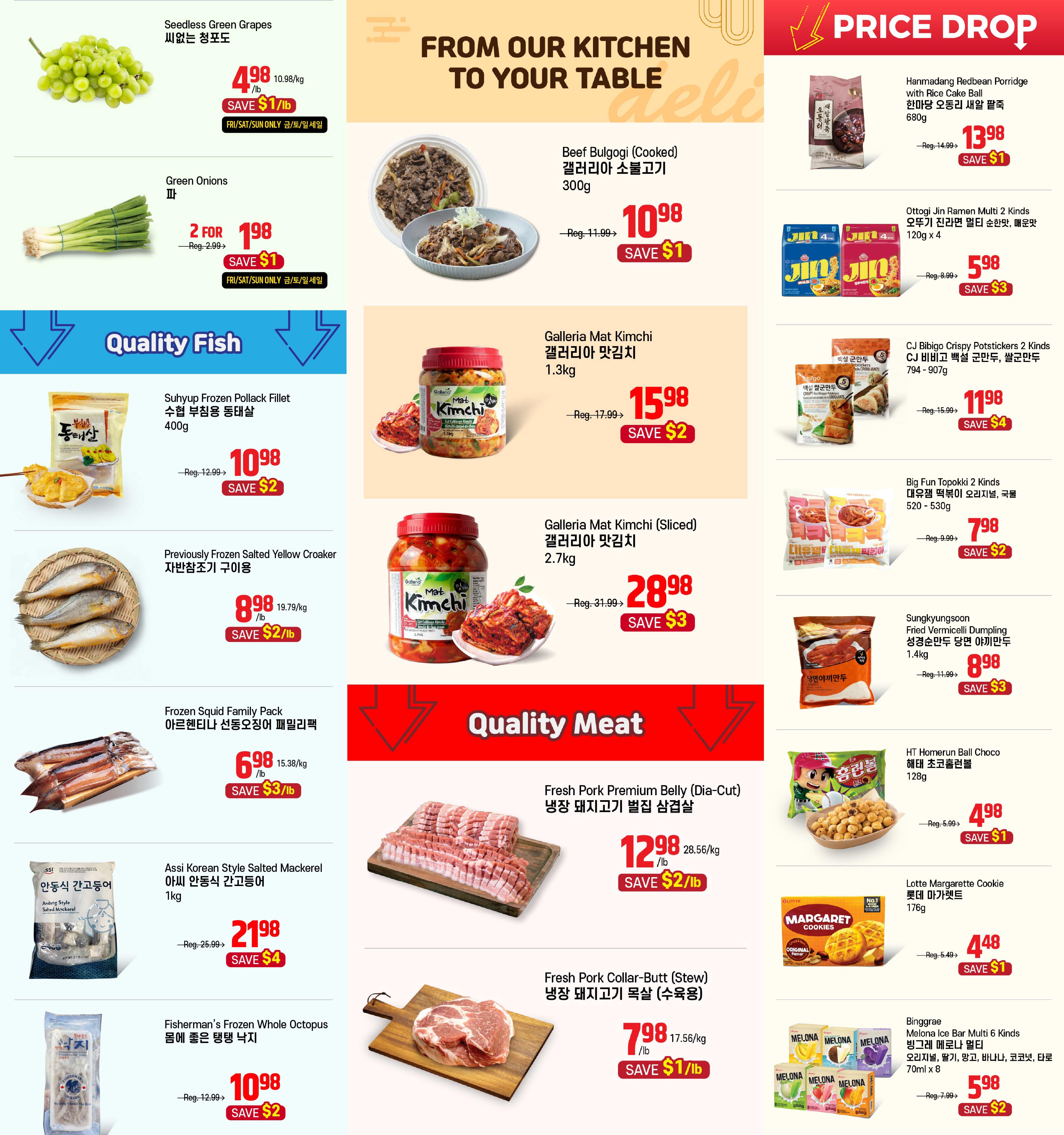 Galleria Supermarket weekly flyer specials, Page 2. Featured items include Seedless Green Grapes for $4.98/lb, saving $1/lb, available Fri/Sat/Sun only. Green Onions are 2 for $1.98, saving $1. From Our Kitchen to Your Table: Beef Bulgogi (Cooked) for $10.98, saving $1. Price Drop items: Hanmadang Redbean Porridge with Rice Cake Ball for $13.98, saving $1. Ottogi Jin Ramen Multi 2 Kinds for $5.98, saving $3. CJ Bibigo Crispy Potstickers 2 Kinds for $11.98, saving $4. Big Fun Topokki 2 Kinds for $7.98, saving $2. Quality Fish: Suhyup Frozen Pollack Fillet for $10.98, saving $2. Previously Frozen Salted Yellow Croaker for $8.98/lb, saving $2/lb. Frozen Squid Family Pack for $6.98/lb, saving $3/lb. Assi Korean Style Salted Mackerel for $21.98, saving $4. Fisherman's Frozen Whole Octopus for $10.98, saving $2. Quality Meat: Fresh Pork Premium Belly (Dia-Cut) for $12.98/lb, saving $2/lb. Fresh Pork Collar-Butt (Stew) for $7.98/lb, saving $1/lb. Snacks and Desserts: Sungkyungsoon Fried Vermicelli Dumpling for $8.98, saving $3. HT Homerun Ball Choco for $4.98, saving $1. Lotte Margerette Cookie for $4.48, saving $1. Binggrae Melona Ice Bar Multi 6 Kinds for $5.98, saving $2.