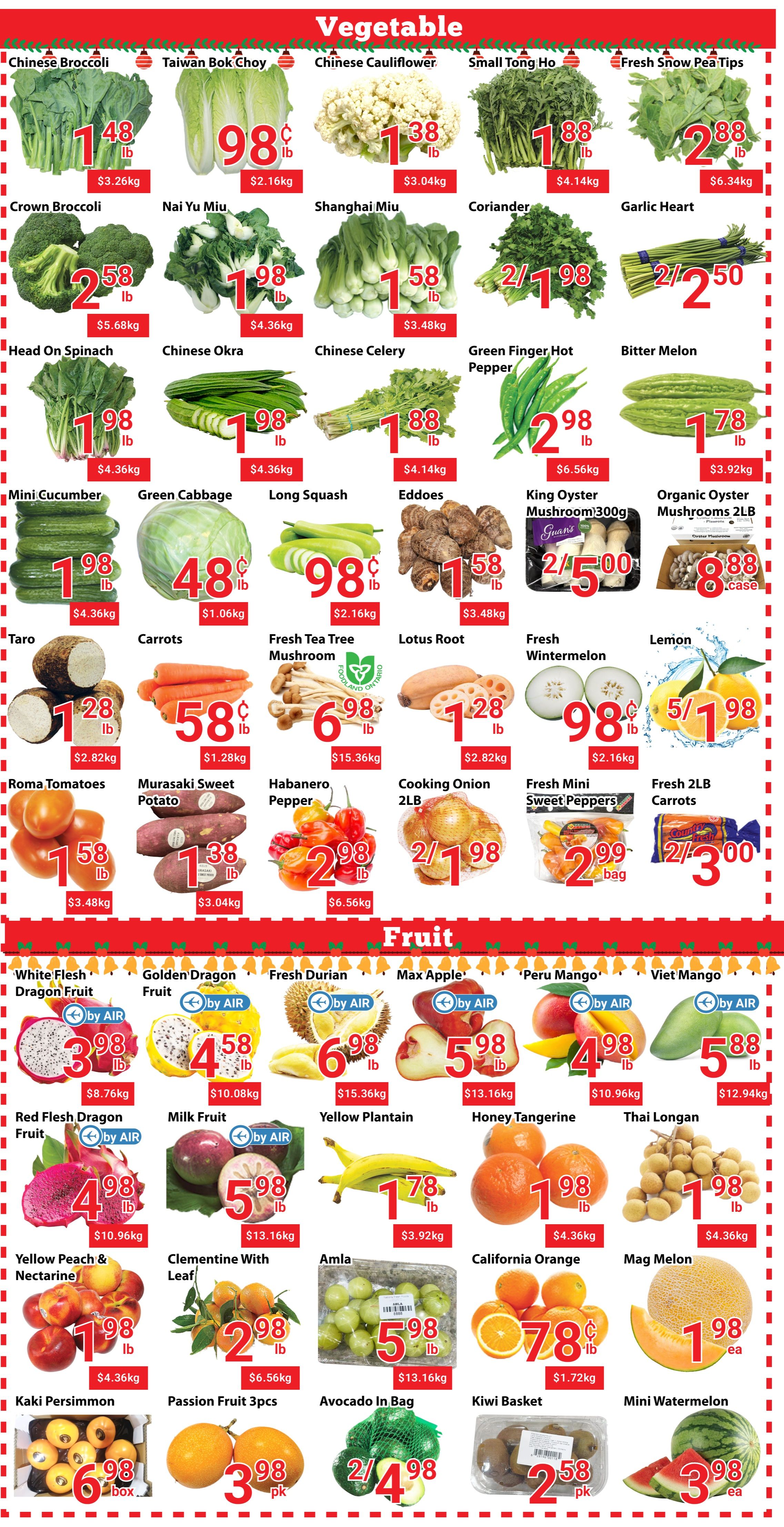 Nations Fresh Foods weekly flyer specials page 4 features a wide selection of fresh vegetables and fruits. Vegetable highlights include Chinese Broccoli at $1.48/lb, Taiwan Bok Choy at $0.98/lb, Chinese Cauliflower at $1.38/lb, Small Tong Ho at $1.88/lb, and Fresh Snow Pea Tips at $2.88/lb. Also available are Crown Broccoli for $2.58/lb, Nai Yu Miu for $1.98/lb, Shanghai Miu for $1.58/lb, Coriander for $2.98/lb, and Garlic Heart for $2.50/lb. Other vegetables on sale are Head On Spinach at $1.98/lb, Chinese Okra for $1.98/lb, Chinese Celery for $1.88/lb, Green Finger Hot Pepper for $2.98/lb, and Bitter Melon for $1.78/lb. Mini Cucumber is $1.98/lb, Green Cabbage is $0.48/lb, and Long Squash is $0.98/lb. Eddoes are $1.58/lb. King Oyster Mushrooms are 2 for $5.00 for a 300g package, and Organic Oyster Mushrooms are $1.88/case for 2LB. Taro is $1.28/lb, Carrots are $0.58/lb, and Fresh Tea Tree Mushroom is $6.98/lb. Lotus Root is $1.28/lb, Fresh Wintermelon is $0.98/lb, and Lemons are 5 for $1.98. Roma Tomatoes are $1.58/lb, Murasaki Sweet Potato is $1.38/lb, and Habanero Pepper is $2.98/lb. Cooking Onion 2LB is 2 for $1.98, Fresh Mini Sweet Peppers are $2.99/bag, and Fresh 2LB Carrots are 2 for $3.00. Fruit specials include White Flesh Dragon Fruit at $3.98/lb, Golden Dragon Fruit at $4.58/lb, Fresh Durian at $6.98/lb, Max Apple at $5.88/lb, 'Peru Mango' at $4.98/lb, and Viet Mango at $5.88/lb. Red Flesh Dragon Fruit is $4.98/lb, Milk Fruit is $5.98/lb, Yellow Plantain is $1.78/lb, Honey Tangerine is $1.98/lb, and Thai Longan is $1.98/lb. Yellow Peach & Nectarine are $1.98/lb, Clementine With Leaf is $2.98/lb, Amla is $5.98/lb, California Orange is $0.78/lb, and Mag Melon is $1.98/ea. Kaki Persimmon is $6.98/box, Passion Fruit 3pcs are $3.98/pk, Avocado In Bag is $4.98, Kiwi Basket is $2.58/pk, and Mini Watermelon is $3.98/ea.