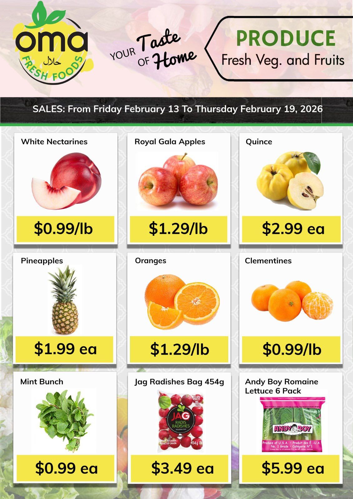 Oma Fresh Foods weekly flyer specials page 8, featuring fresh produce. Sale items include White Nectarines for $0.99/lb, Royal Gala Apples for $1.29/lb, Quince for $2.99 each, Pineapples for $1.99 each, Oranges for $1.29/lb, and Clementines for $0.99/lb. Also available are Mint Bunch for $0.99 each, Jag Radishes Bag 454g for $3.49 each, and Andy Boy Romaine Lettuce 6 Pack for $5.99 each. Sales are valid from Friday, February 13 to Thursday, February 19, 2026.